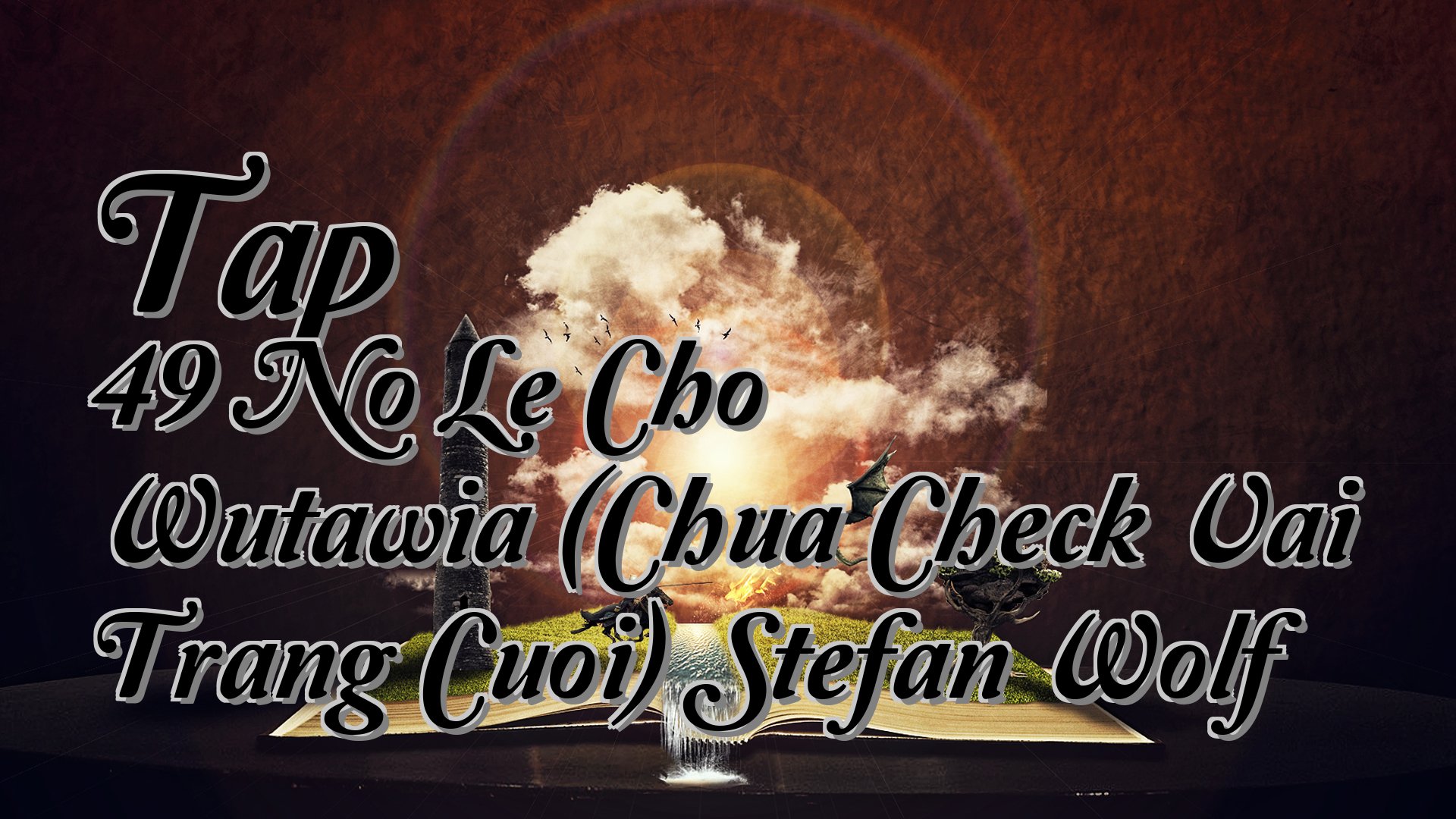 cover-Tap 49 No Le Cho Wutawia (Chua Check Vai Trang Cuoi) Stefan Wolf