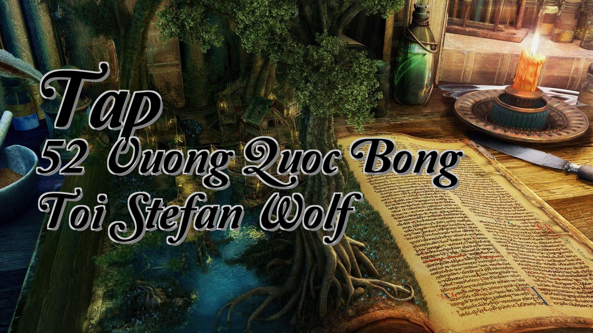 cover-Tap 52 Vuong Quoc Bong Toi Stefan Wolf