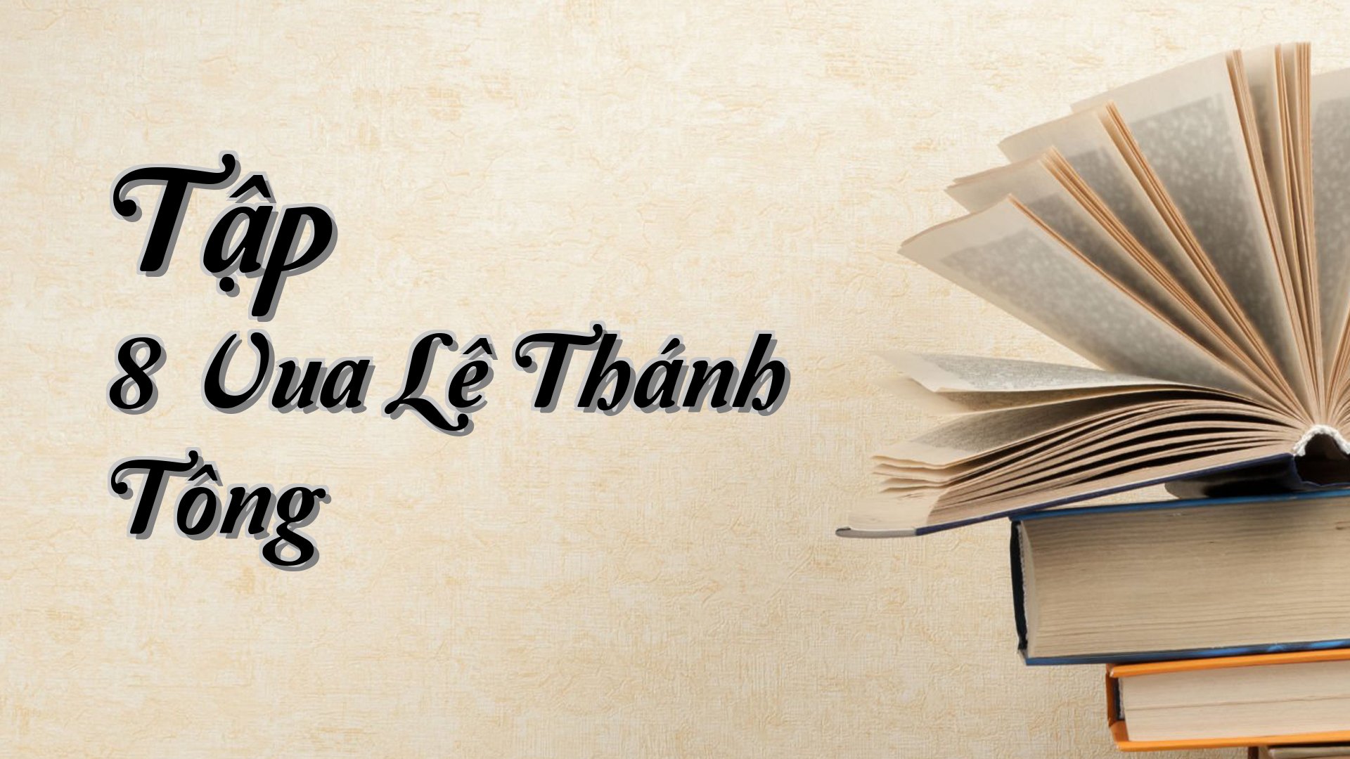 cover-Tập 8 Vua Lê Thánh Tông