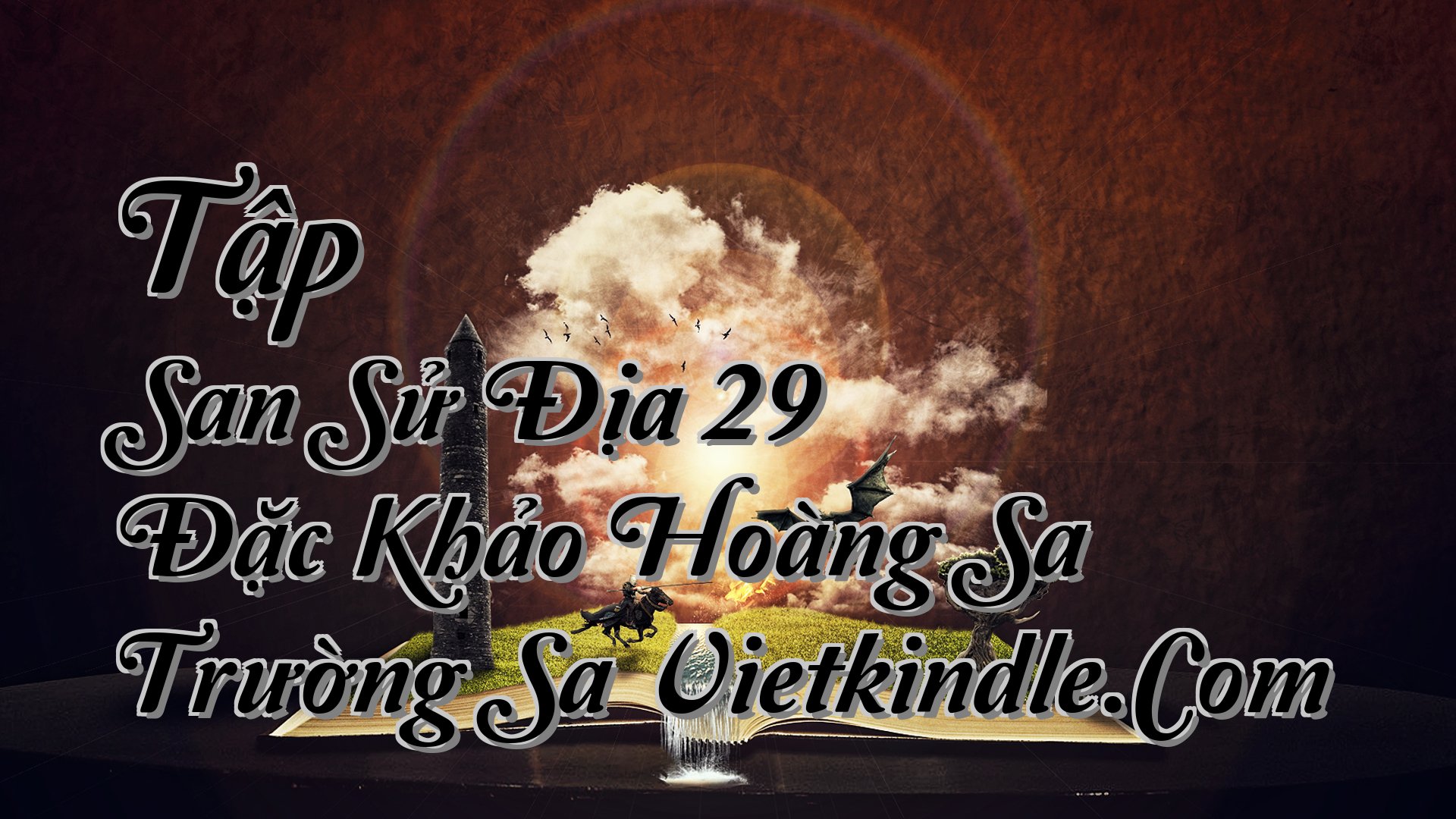 cover-Tập San Sử Địa 29 Đặc Khảo Hoàng Sa Trường Sa Vietkindle.Com