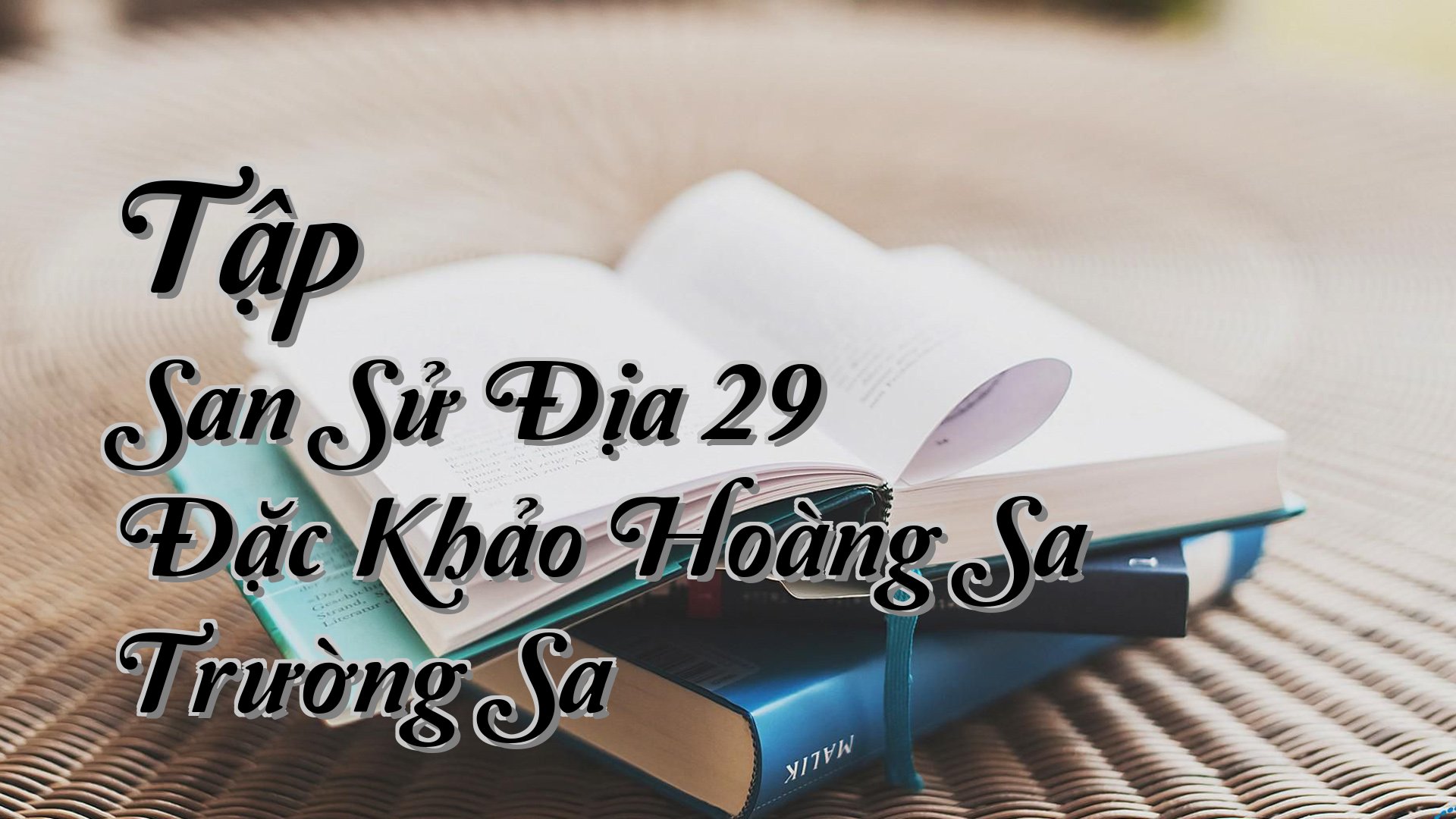 cover-Tập San Sử Địa 29 Đặc Khảo Hoàng Sa Trường Sa