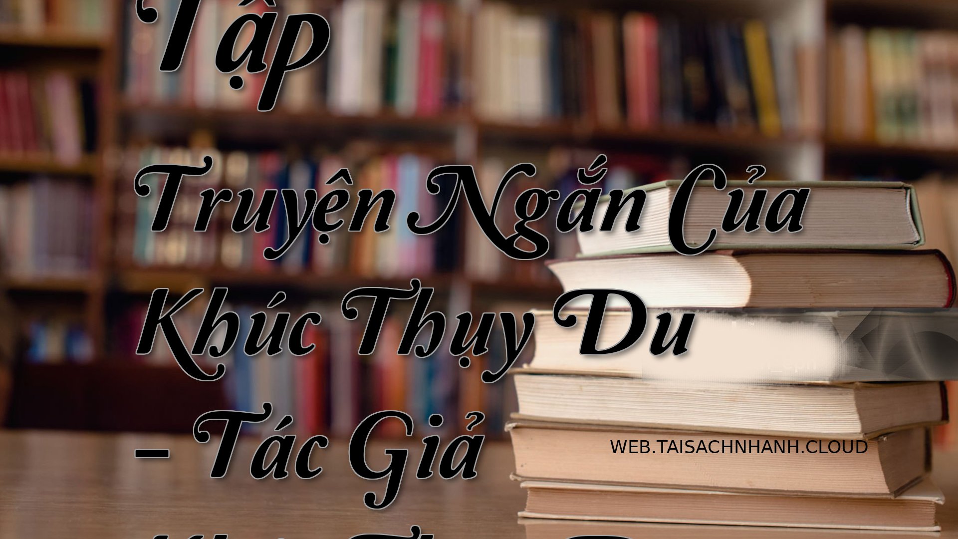 Cover Tap Truyen Ngan Cua .jpg