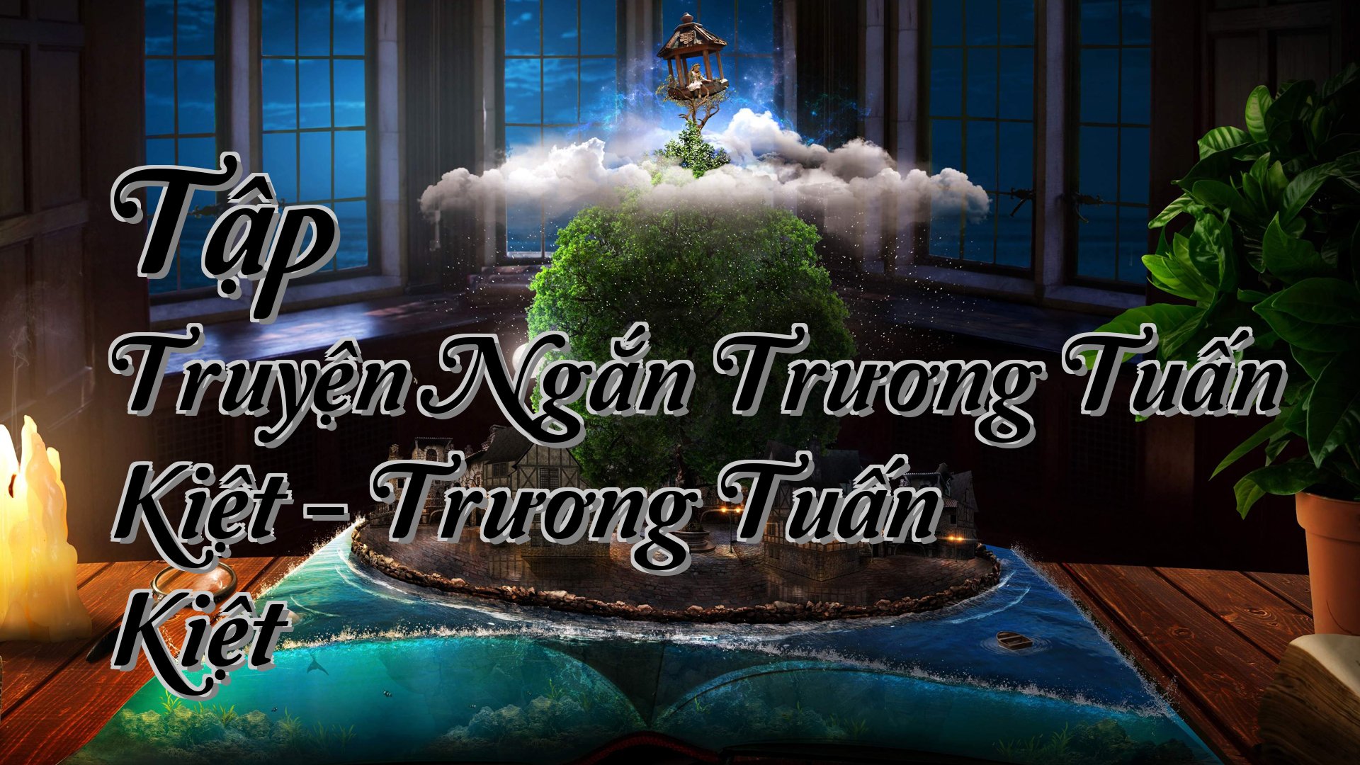 cover-Tập Truyện Ngắn Trương Tuấn Kiệt - Trương Tuấn Kiệt
