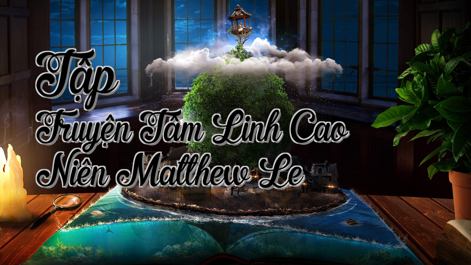 cover-Tập Truyện Tâm Linh Cao Niên Matthew Le