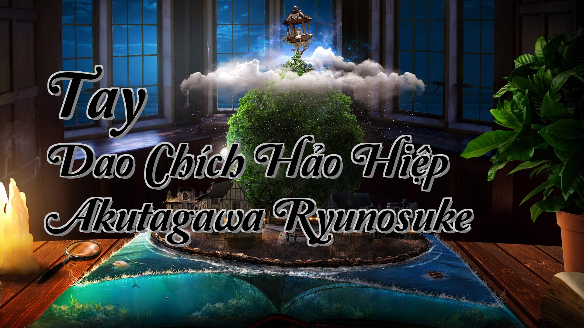 cover-Tay Dao Chích Hảo Hiệp Akutagawa Ryunosuke