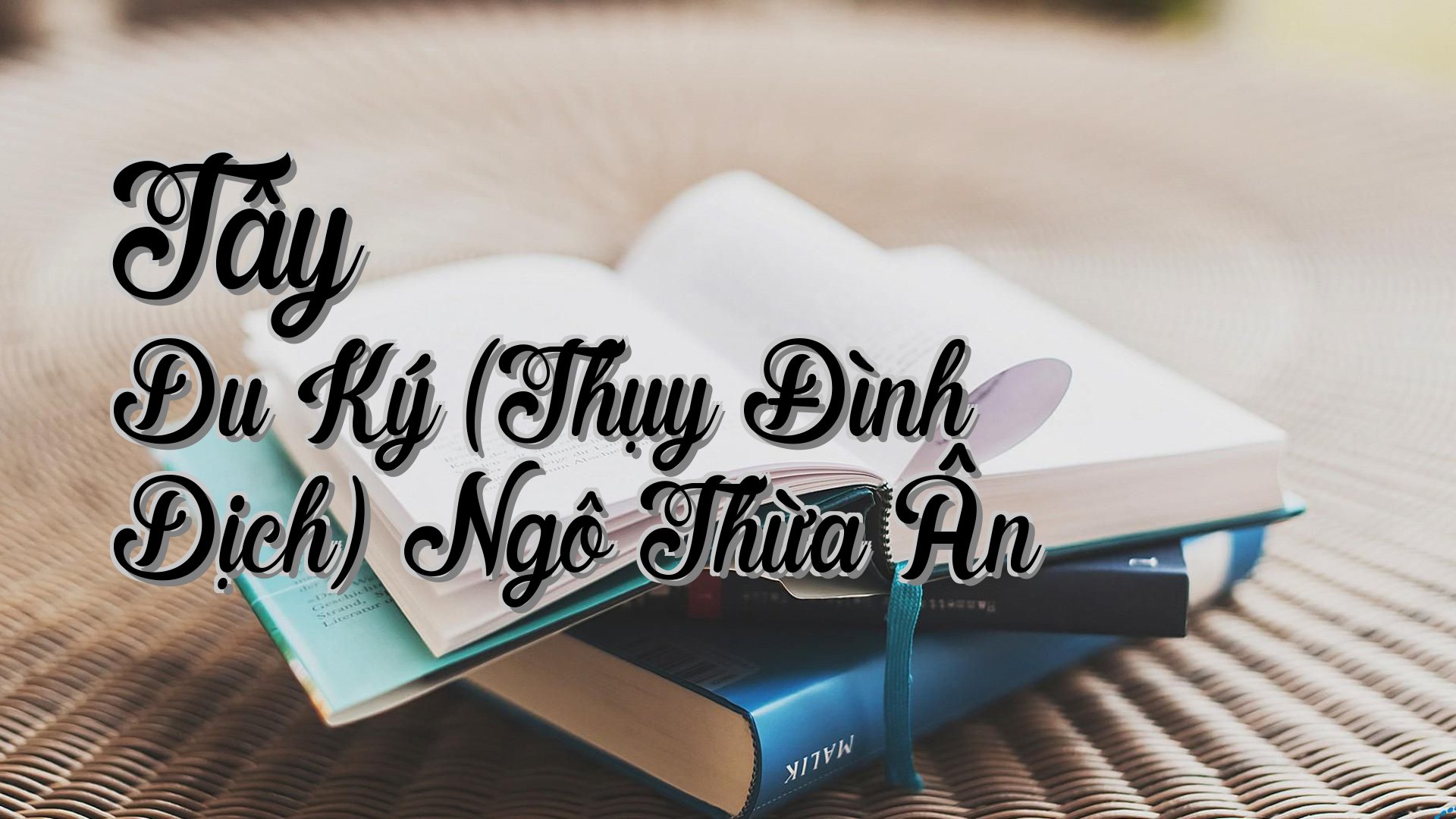 cover-Tây Du Ký (Thụy Đình Dịch) Ngô Thừa Ân