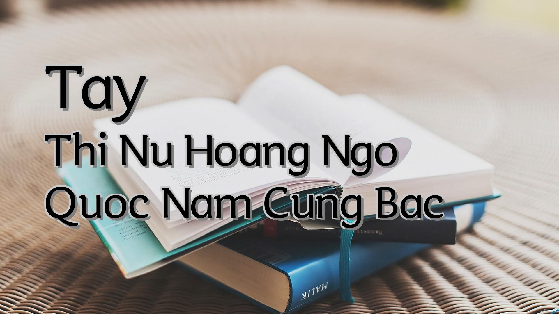 Cover image for Tay Thi Nu Hoang Ngo Quoc Nam Cung Bac