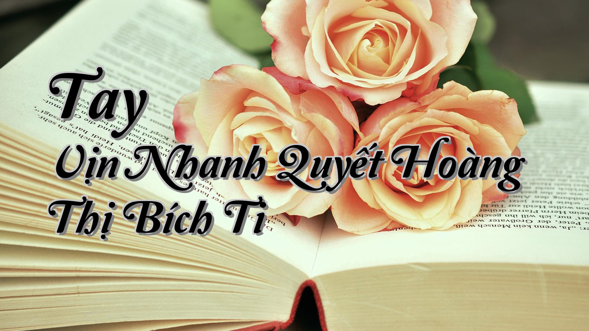 cover-Tay Vịn Nhanh Quyết Hoàng Thị Bích Ti