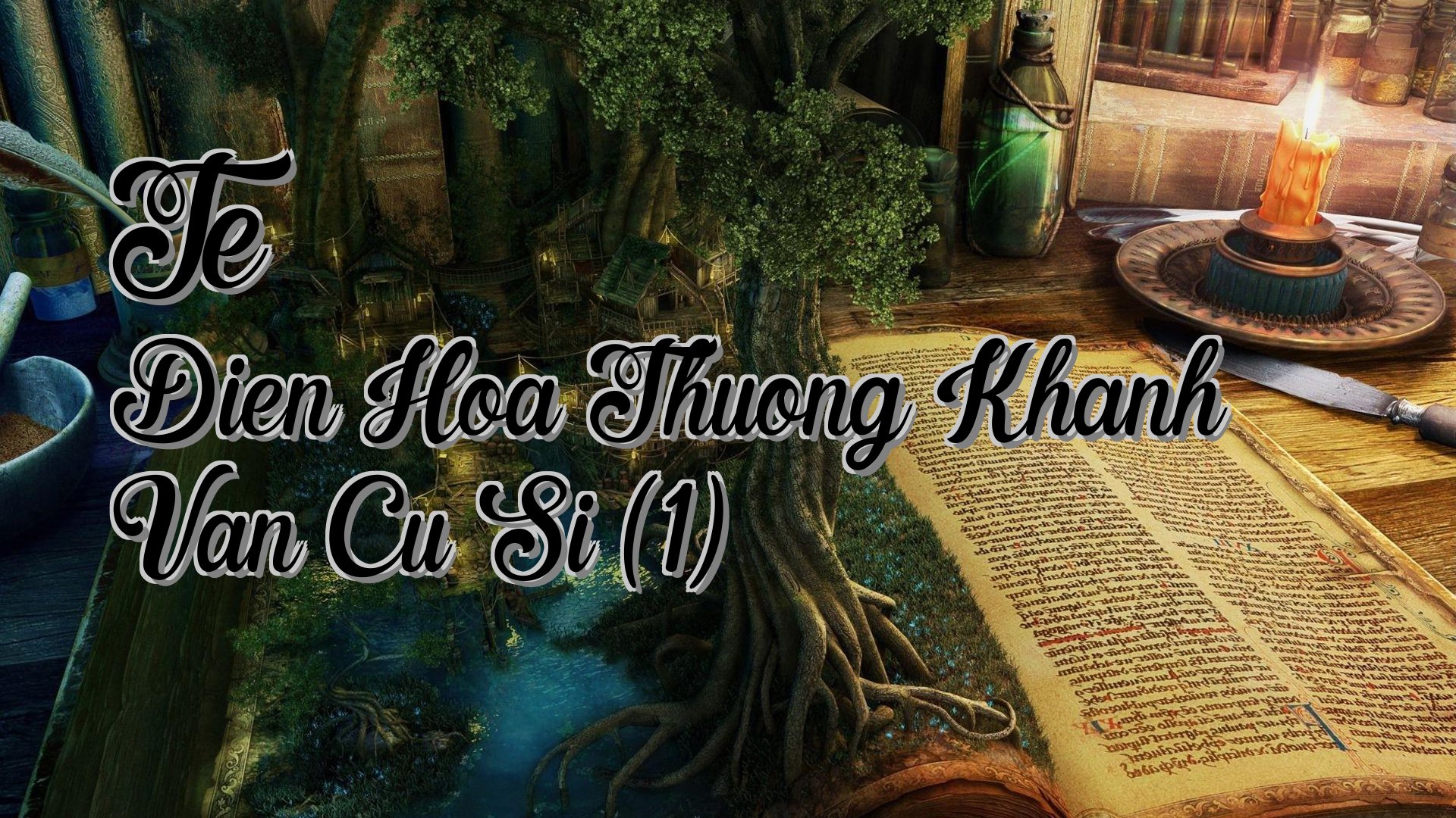 Cover image for Te Dien Hoa Thuong Khanh Van Cu Si (1)