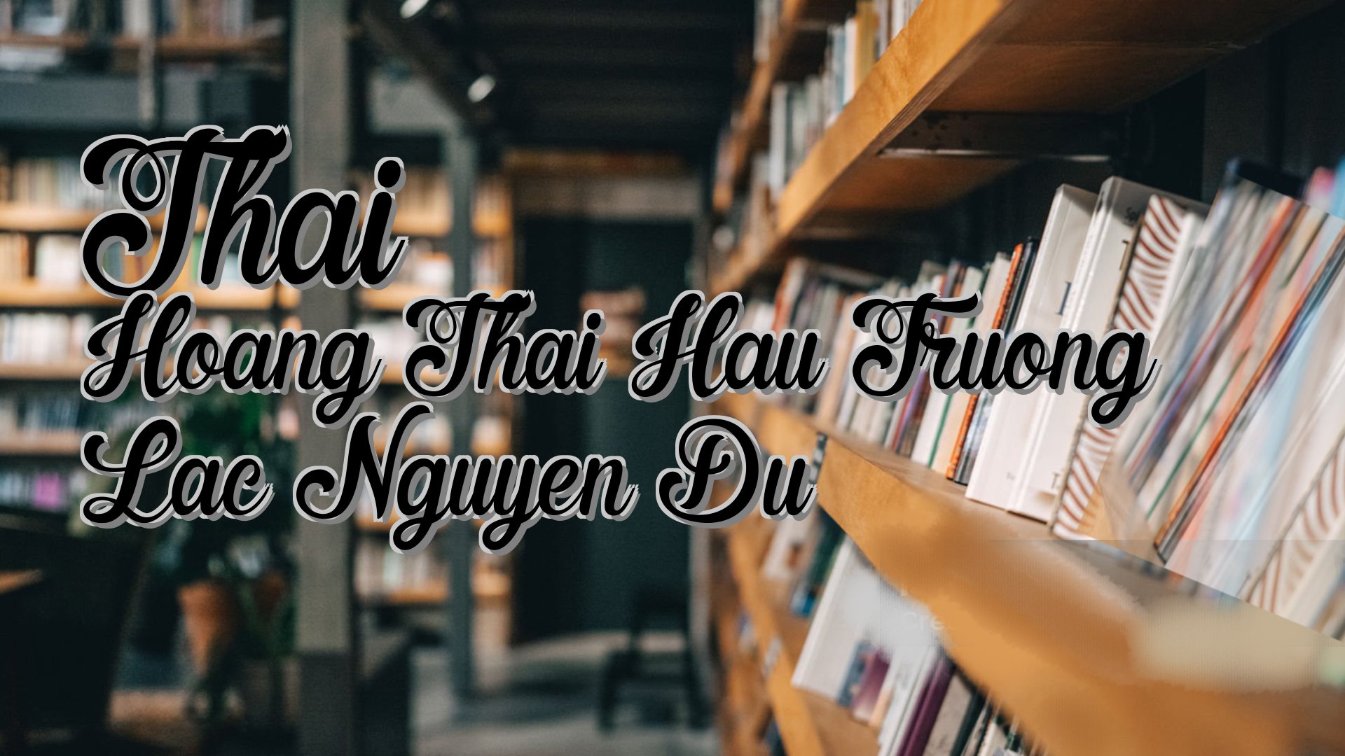 cover-Thai Hoang Thai Hau Truong Lac Nguyen Du