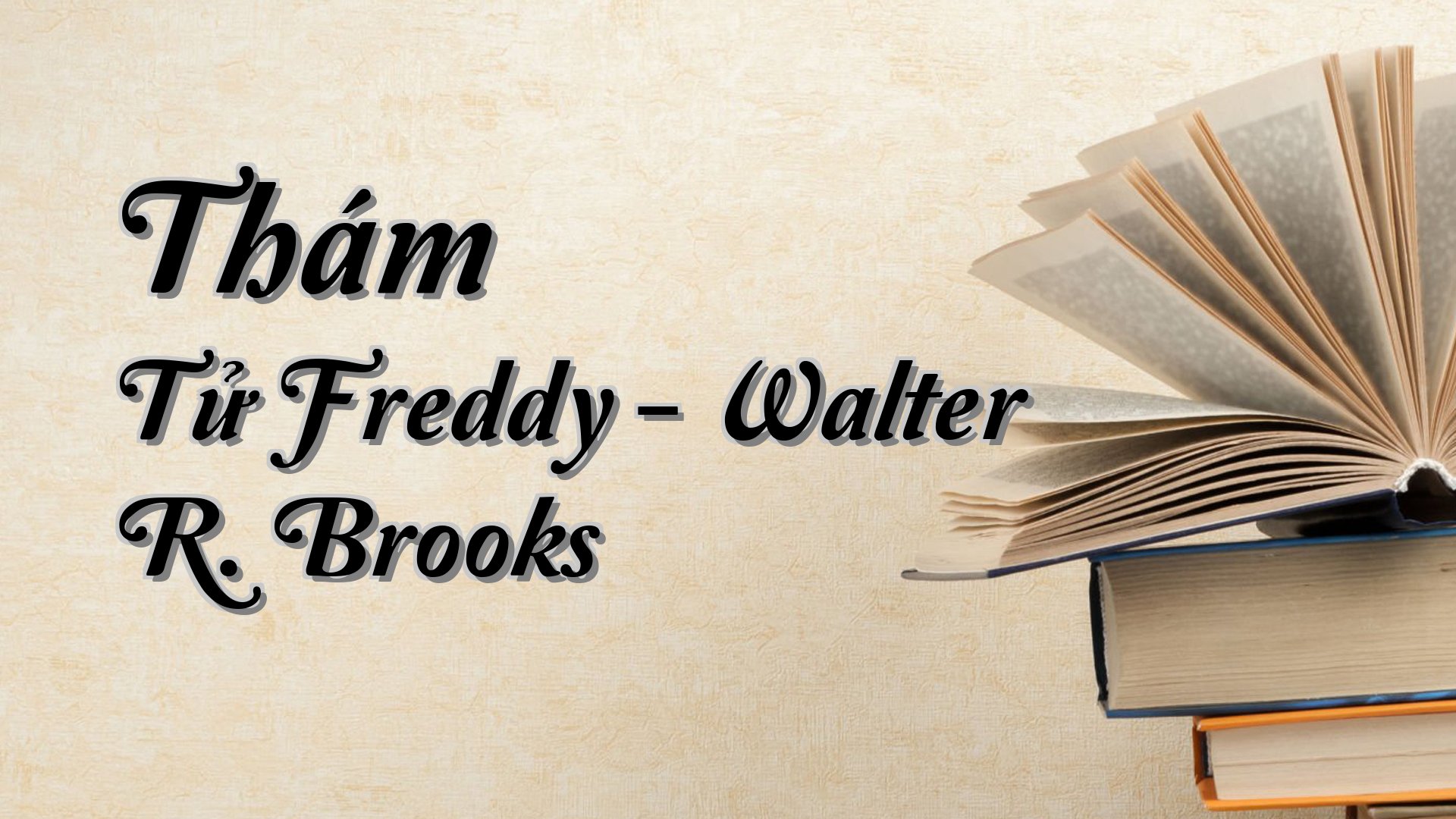 cover-Thám Tử Freddy - Walter R. Brooks