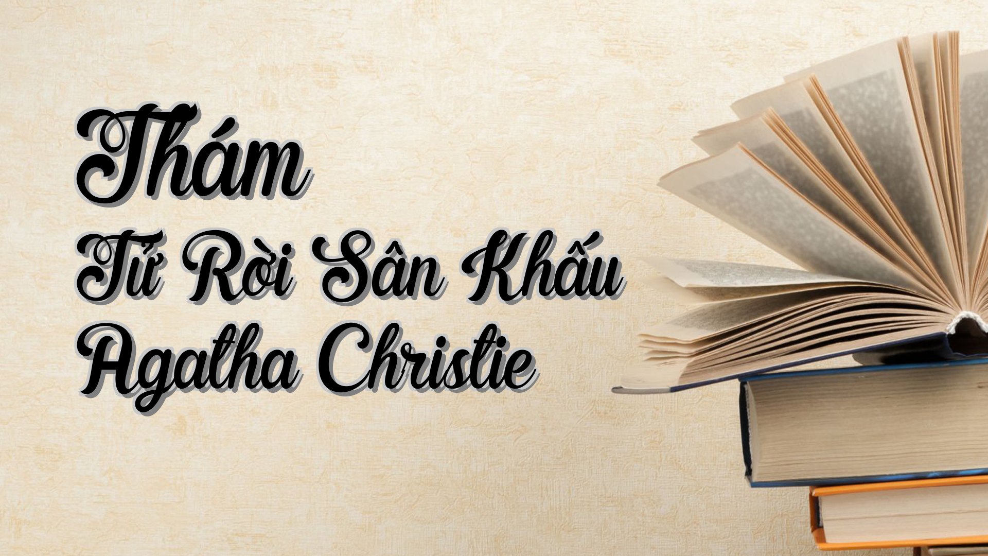 cover-Thám Tử Rời Sân Khấu Agatha Christie