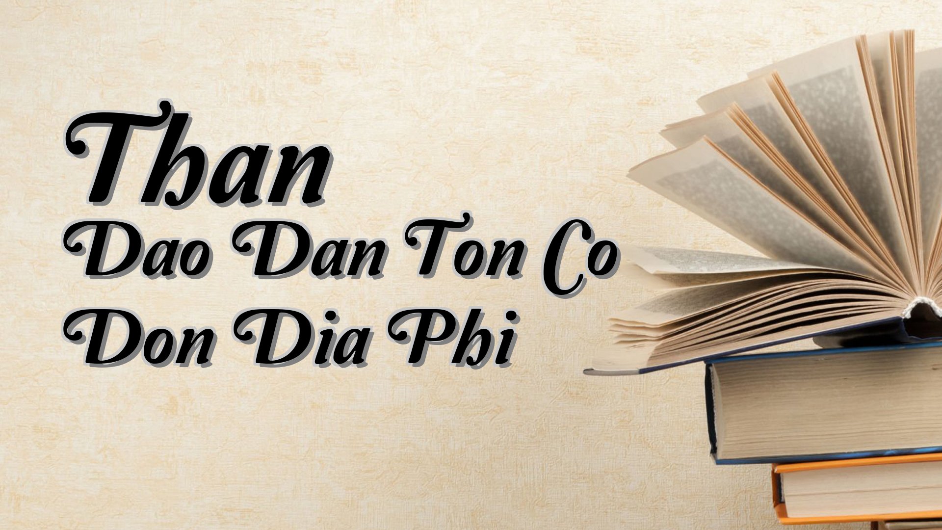cover-Than Dao Dan Ton Co Don Dia Phi