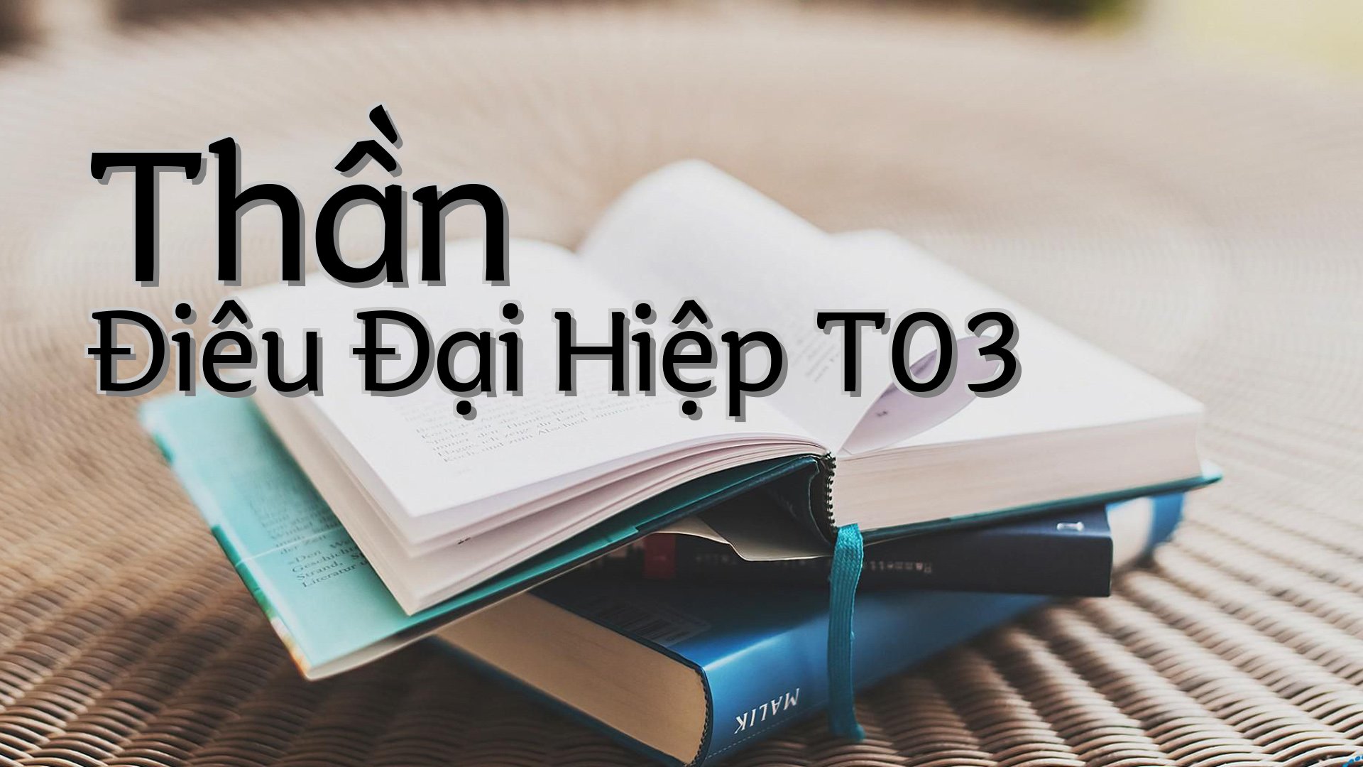 cover-Thần Điêu Đại Hiệp T03