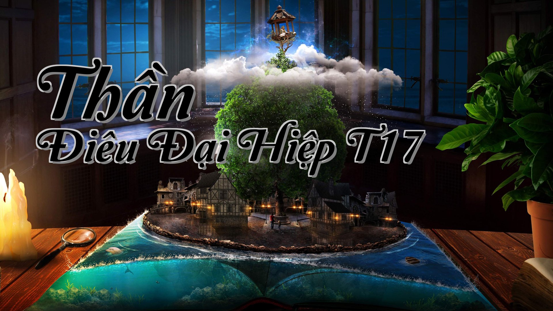 cover-Thần Điêu Đại Hiệp T17