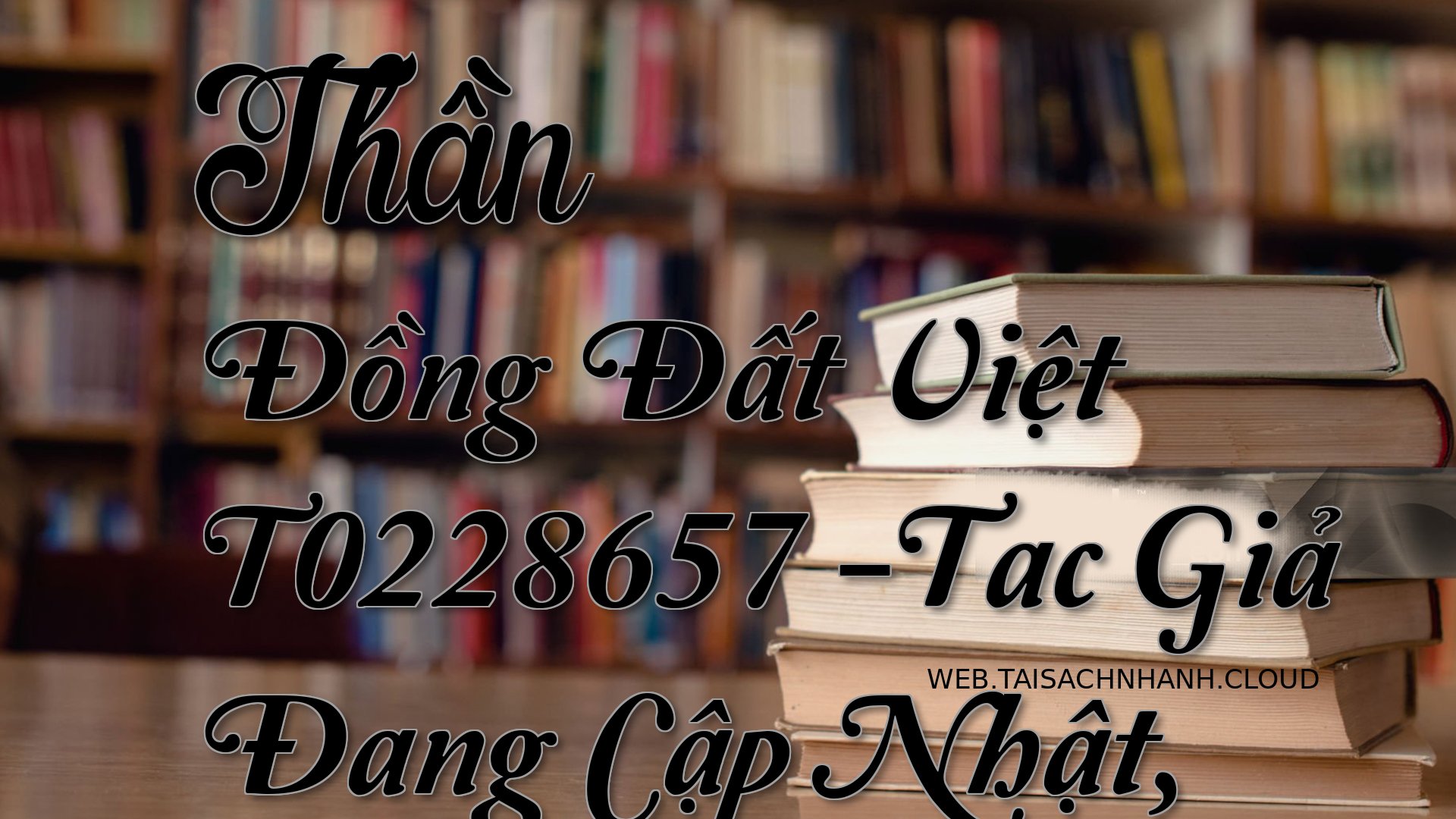 Cover Than Dong Dat Viet T.jpg