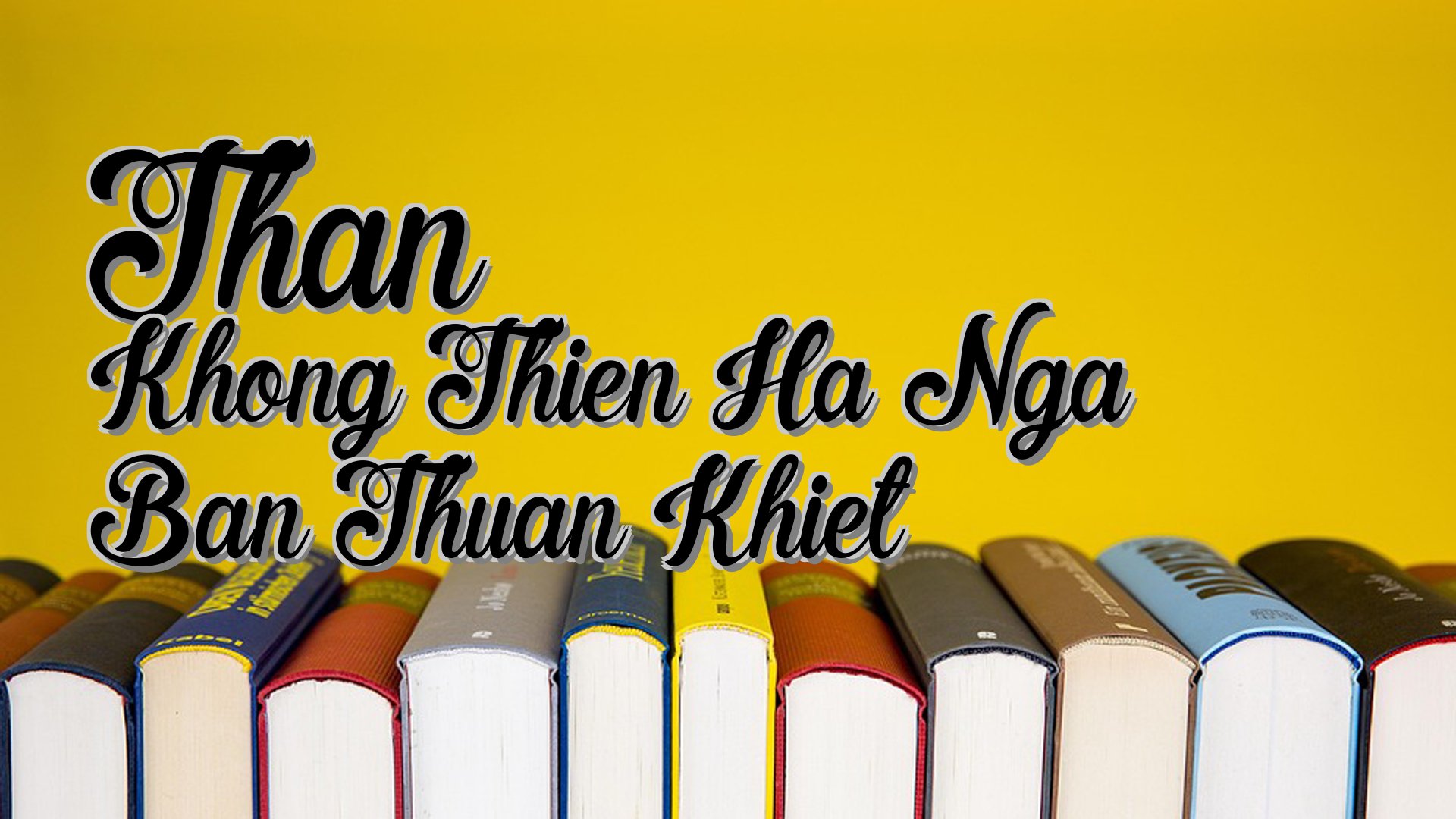 cover-Than Khong Thien Ha Nga Ban Thuan Khiet