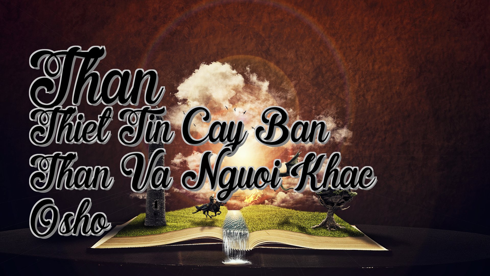 cover-Than Thiet Tin Cay Ban Than Va Nguoi Khac Osho