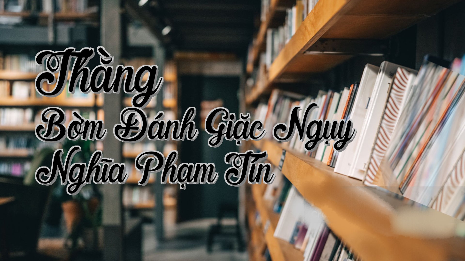 cover-Thằng Bờm Đánh Giặc Ngụy Nghĩa Phạm Tín