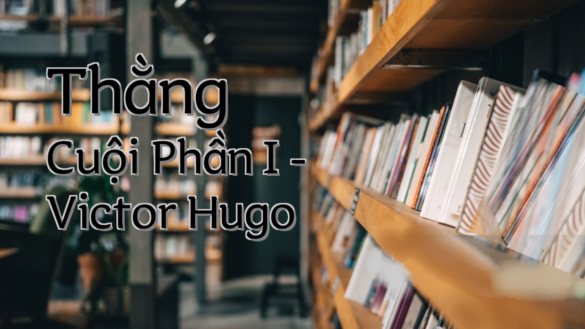 cover-Thằng Cuội Phần I - Victor Hugo