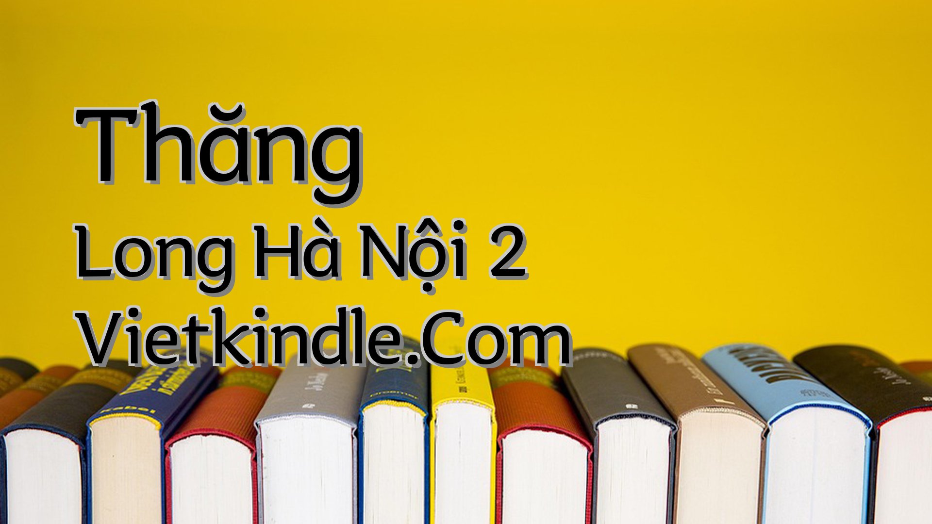 cover-Thăng Long Hà Nội 2 Vietkindle.Com