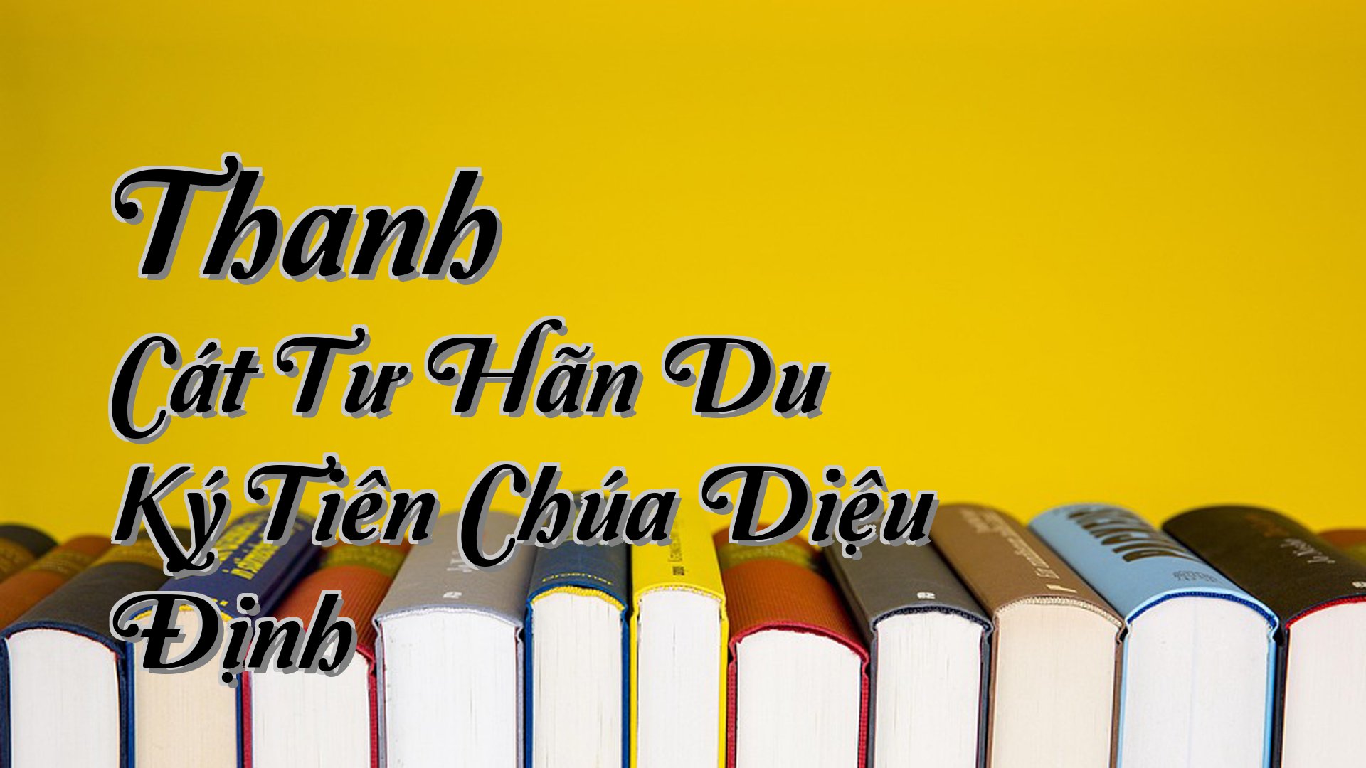 cover-Thanh Cát Tư Hãn Du Ký Tiên Chúa Diệu Định