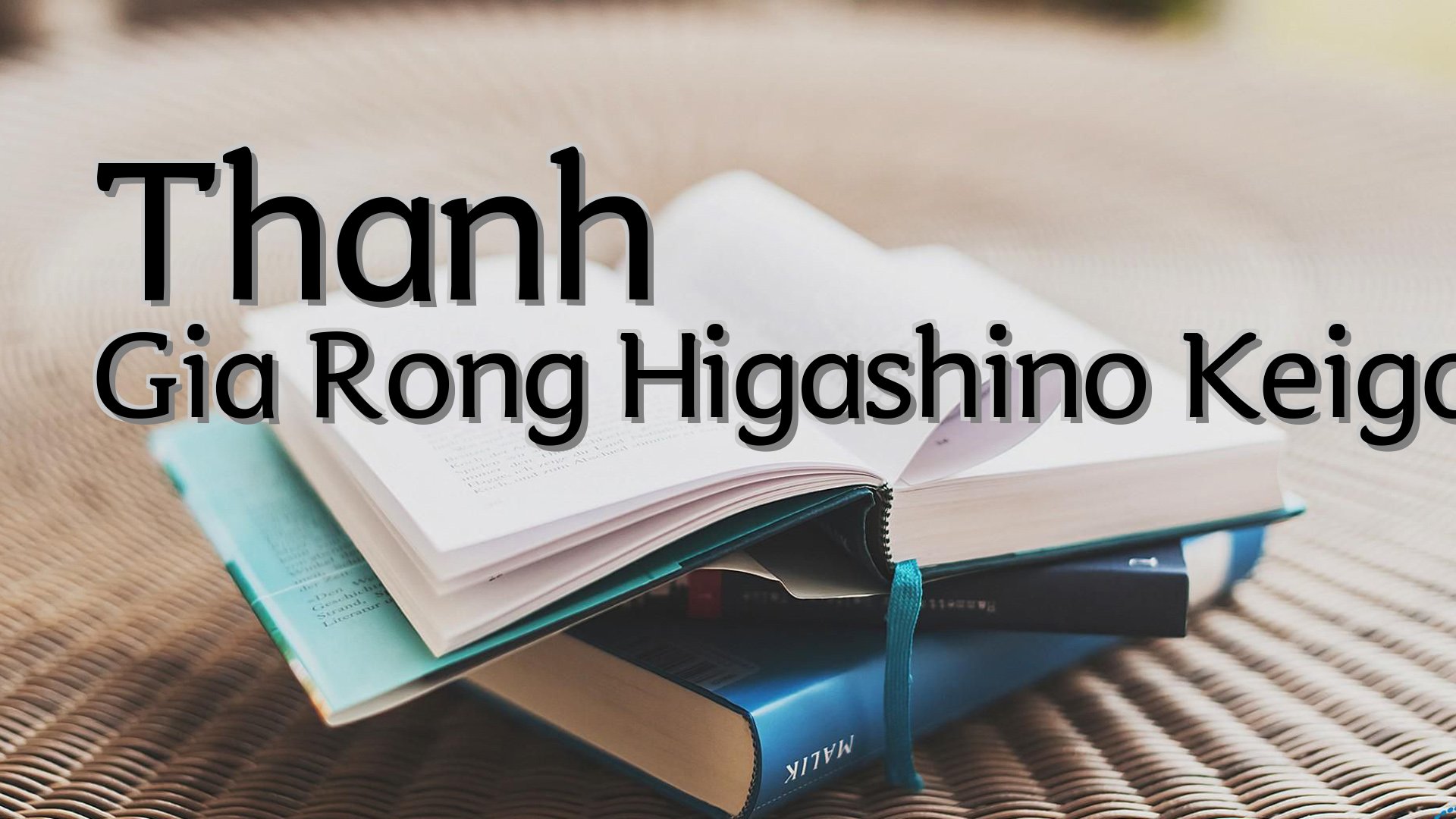 cover-Thanh Gia Rong Higashino Keigo
