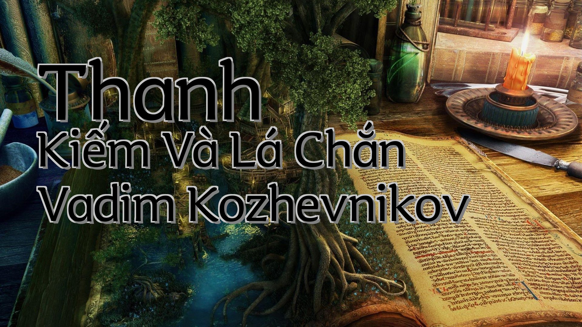 cover-Thanh Kiếm Và Lá Chắn Vadim Kozhevnikov