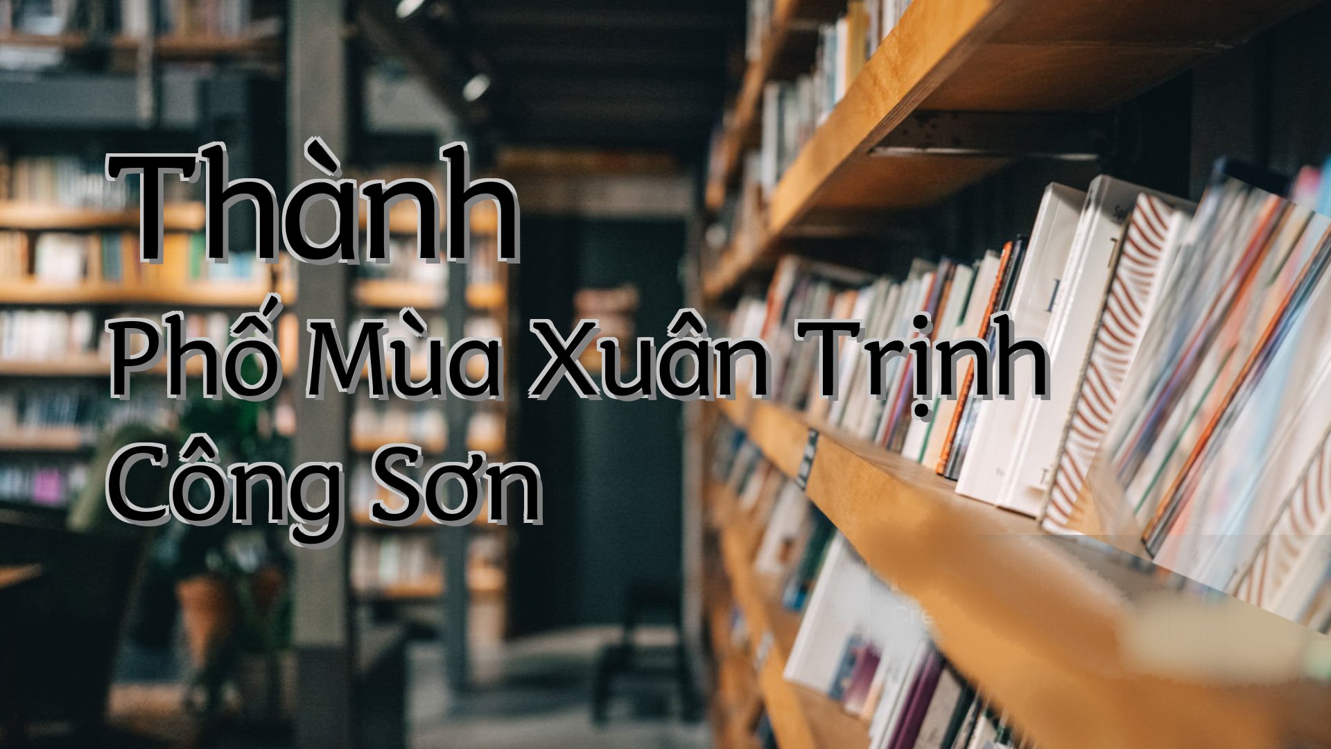 cover-Thành Phố Mùa Xuân Trịnh Công Sơn
