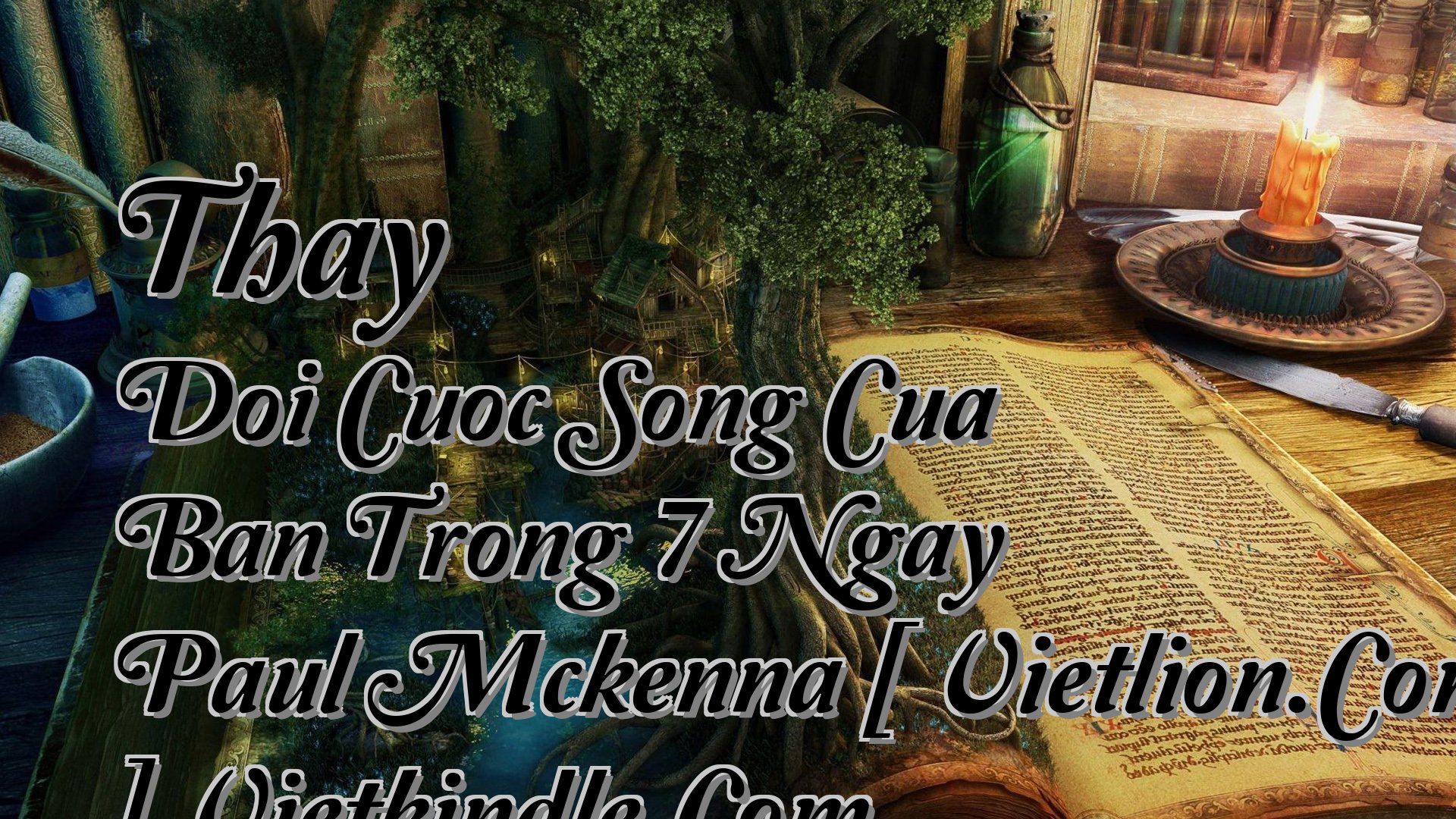 cover-Thay Doi Cuoc Song Cua Ban Trong 7 Ngay Paul Mckenna [ Vietlion.Com ] Vietkindle.Com