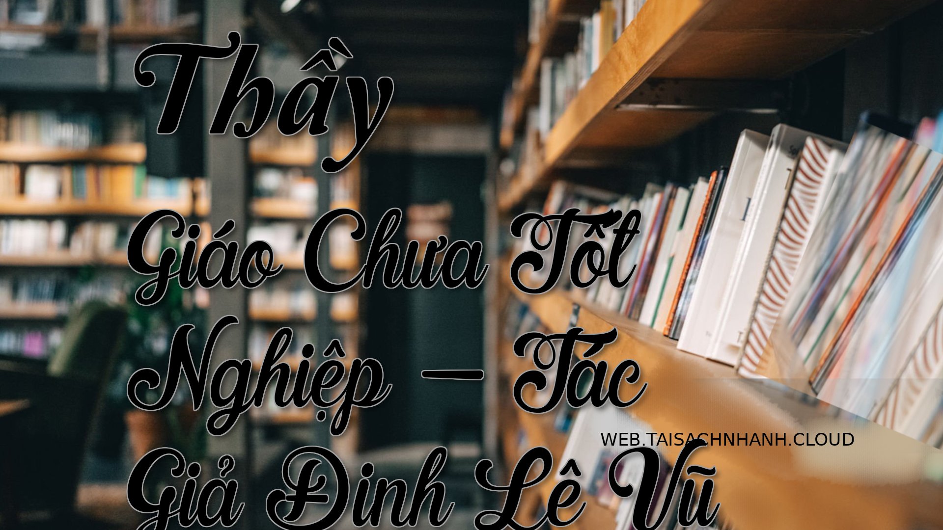 Cover Thay Giao Chua Tot N.jpg