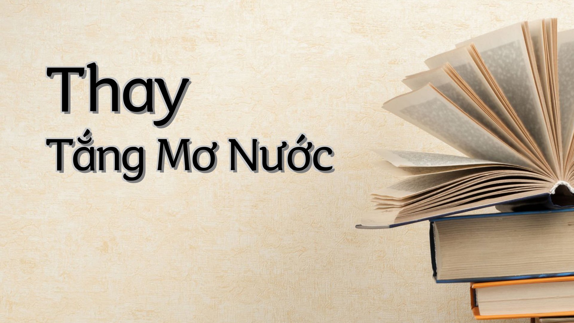 cover-Thay Tắng Mơ Nước