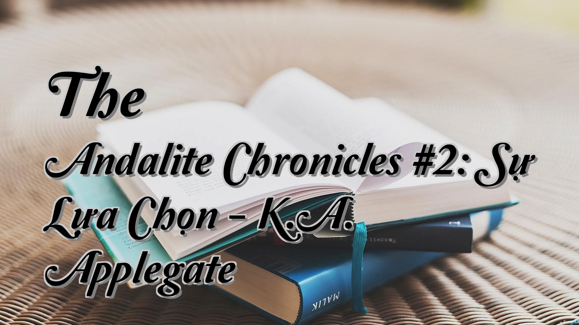 cover-The Andalite Chronicles #2: Sự Lựa Chọn - K.A. Applegate