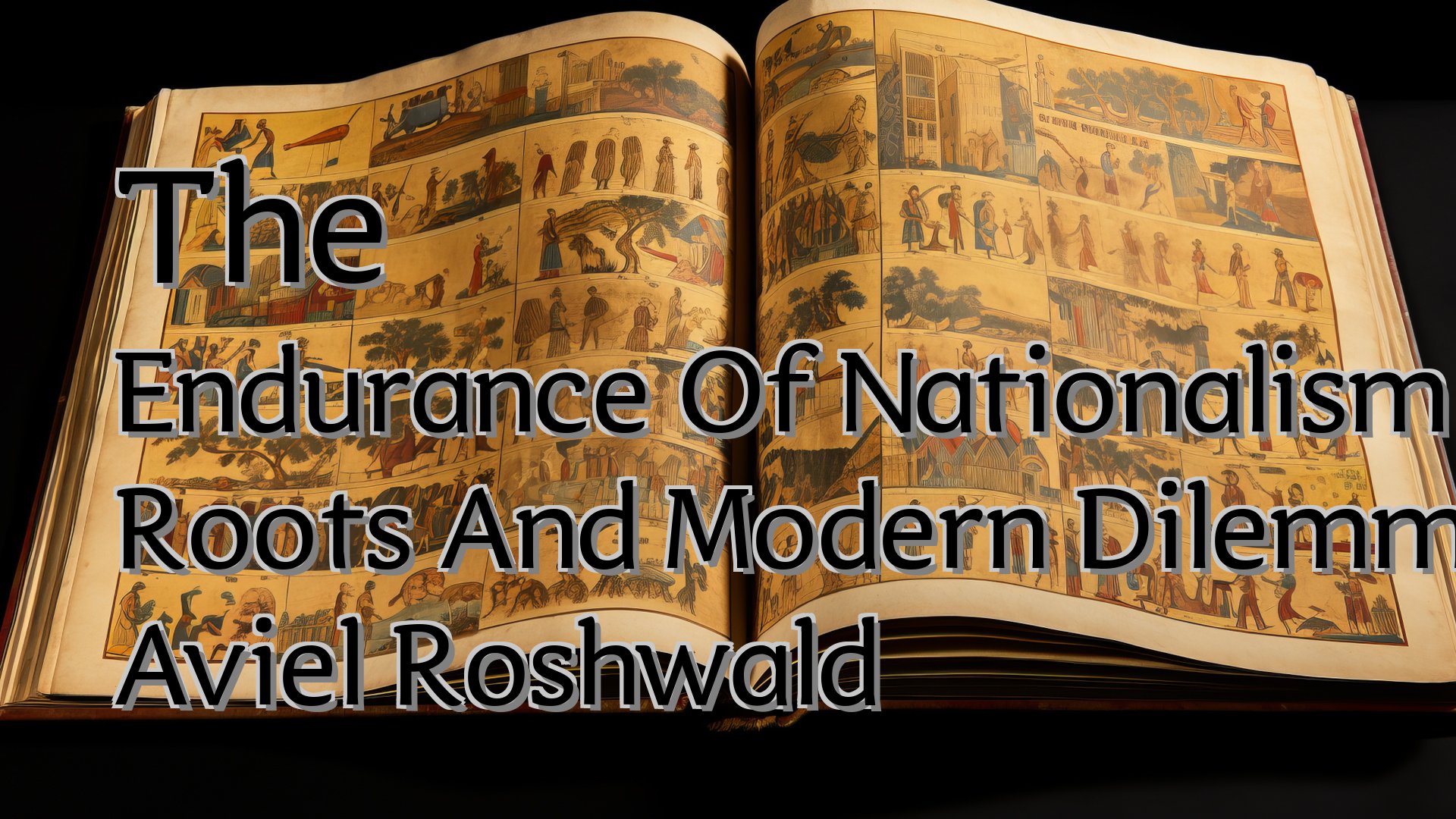 Cover image for The Endurance Of Nationalism Ancient Roots And Modern Dilemmas Aviel Roshwald