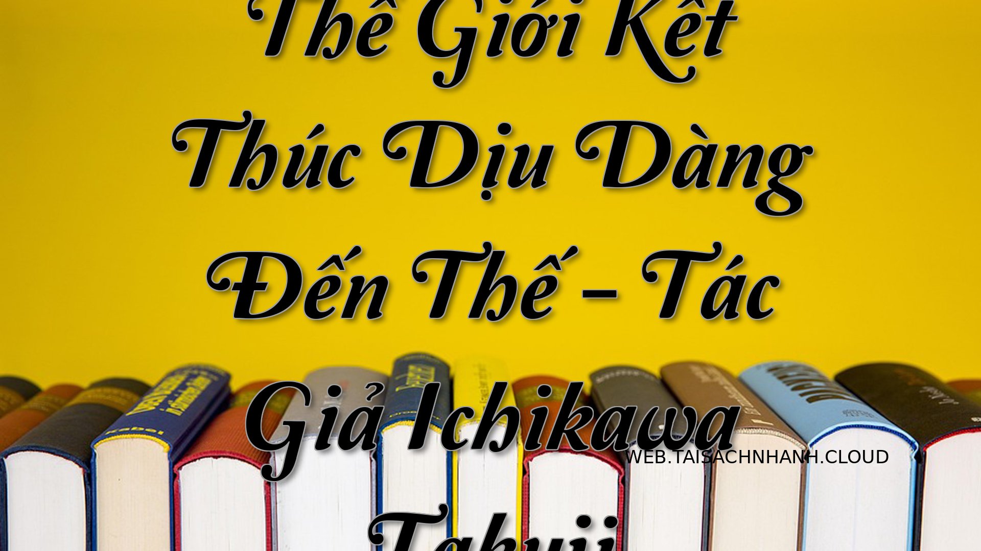 Cover The Gioi Ket Thuc Di.jpg