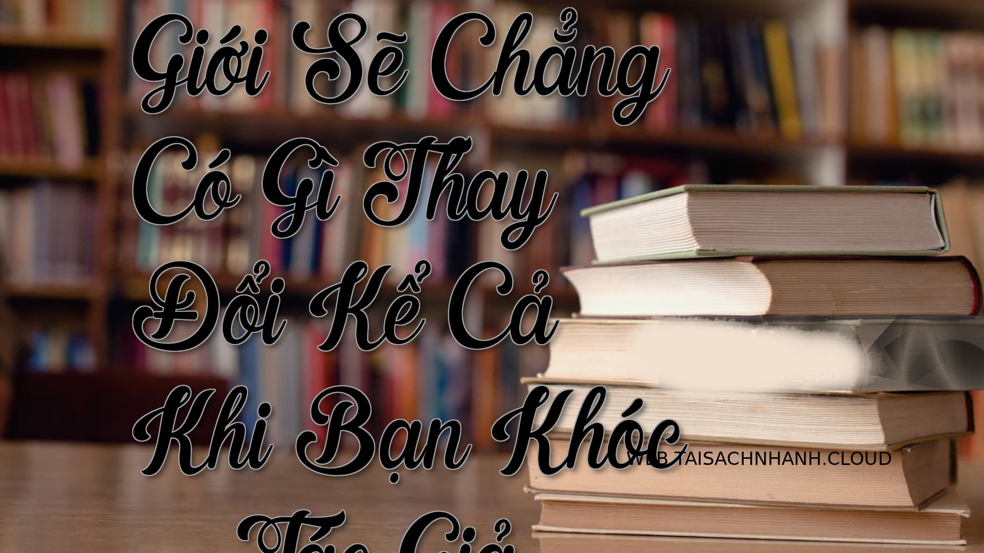 Cover The Gioi Se Chang Co.jpg