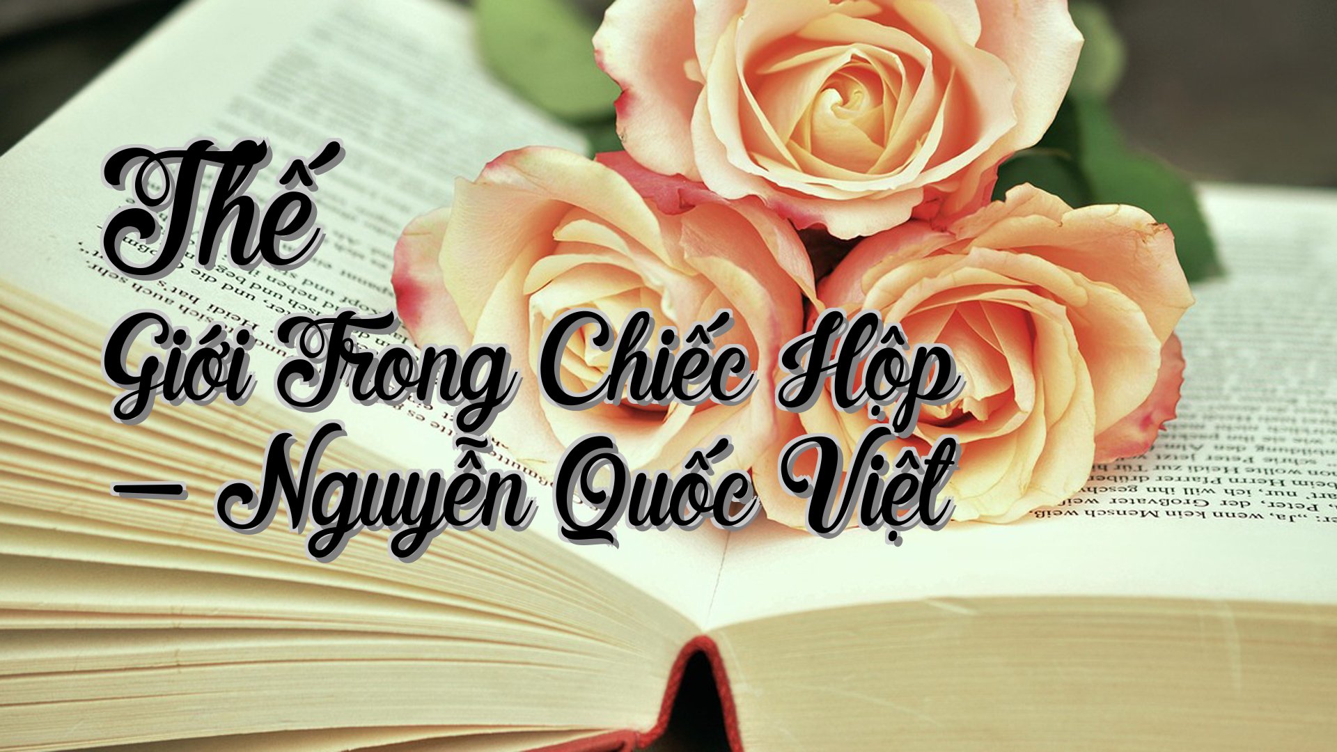 cover-Thế Giới Trong Chiếc Hộp - Nguyễn Quốc Việt
