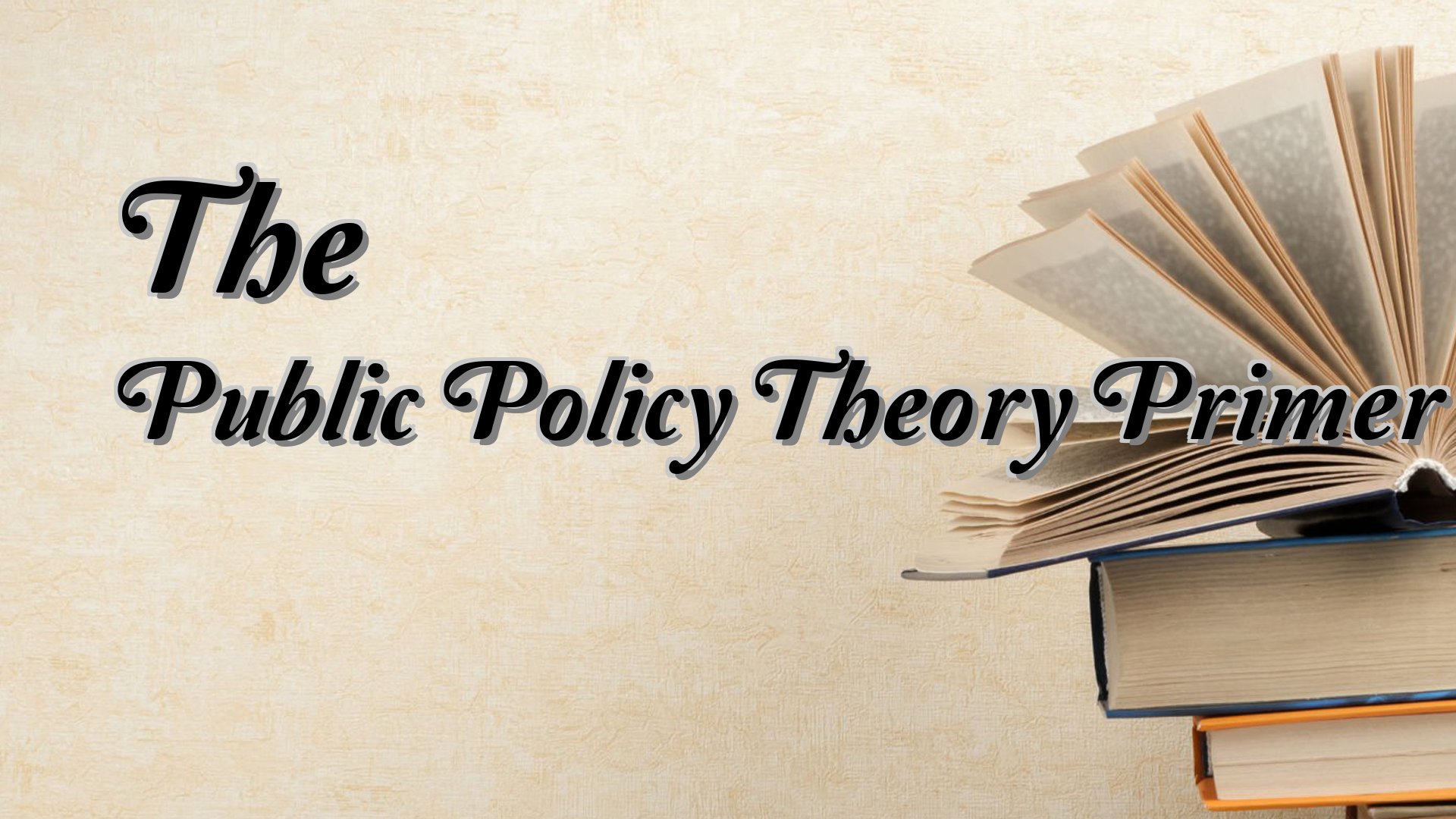 Cover image for The Public Policy Theory Primer