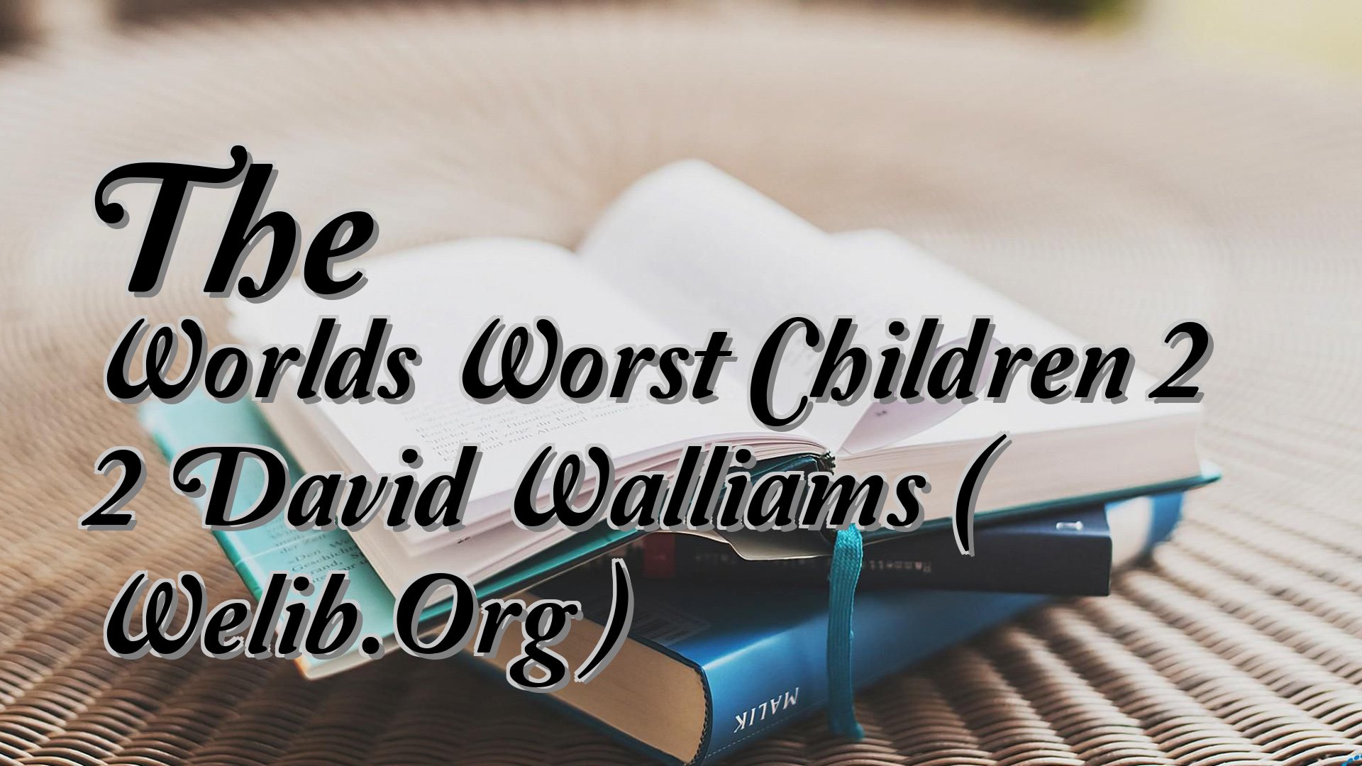 cover-The Worlds Worst Children 2 2 David Walliams ( Welib.Org )