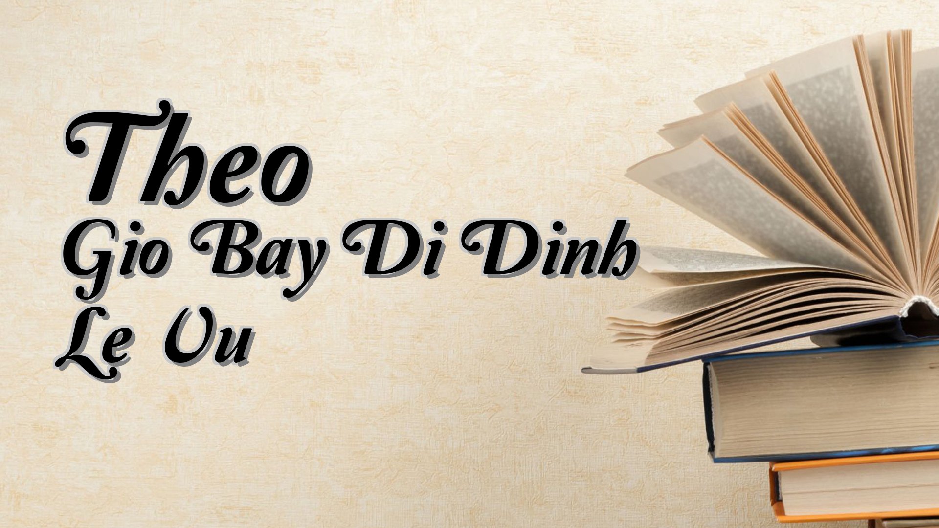 cover-Theo Gio Bay Di Dinh Le Vu