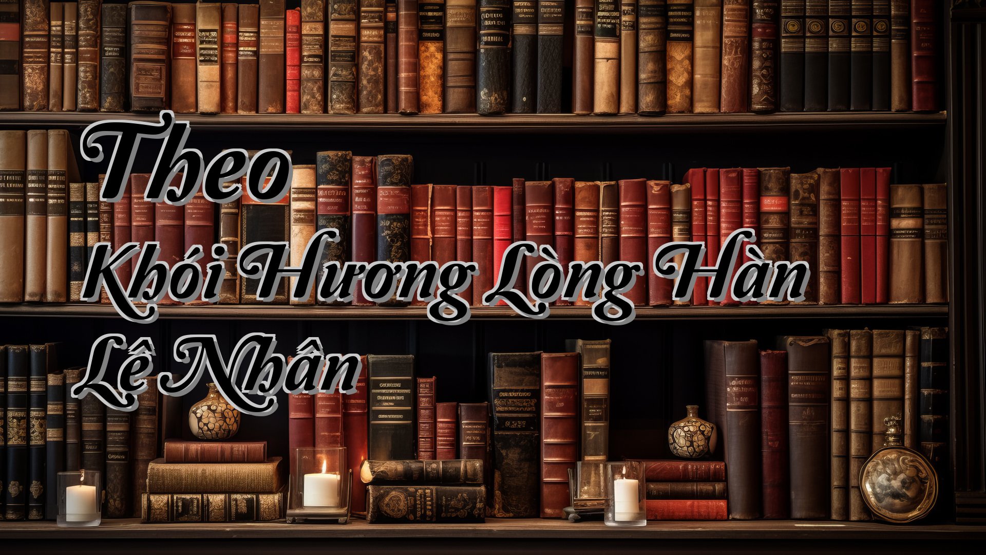 cover-Theo Khói Hương Lòng Hàn Lệ Nhân