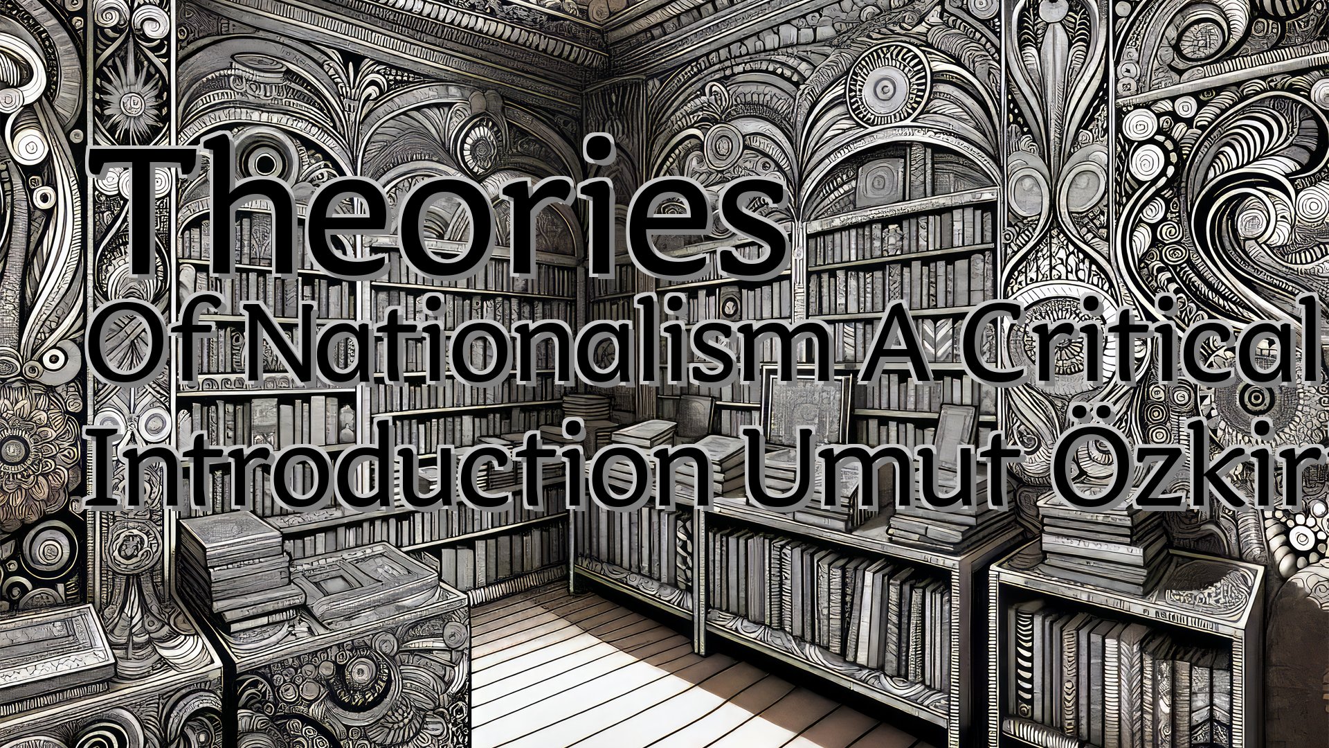 cover-Theories Of Nationalism A Critical Introduction Umut Özkirimli
