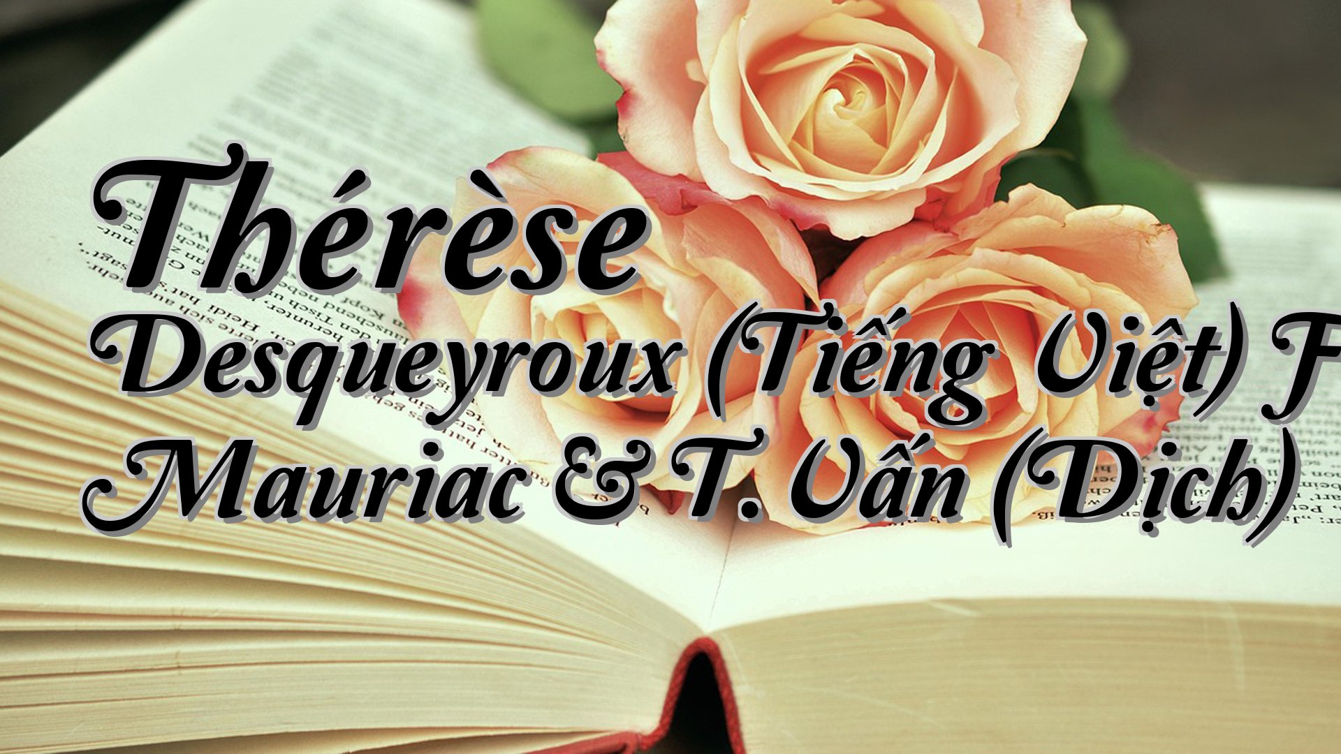 cover-Thérèse Desqueyroux (Tiếng Việt) Francois Mauriac & T.Vấn (Dịch)