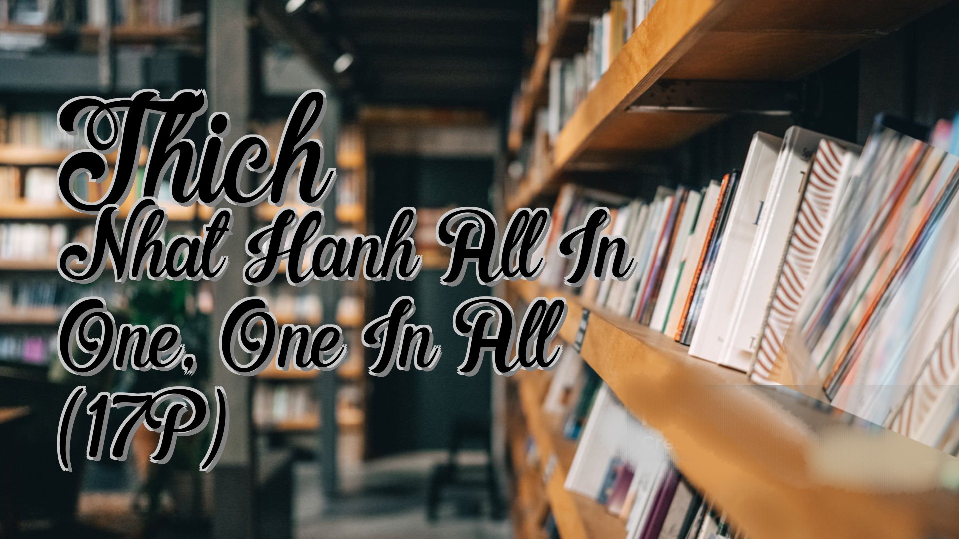cover-Thich Nhat Hanh All In One, One In All (17P)