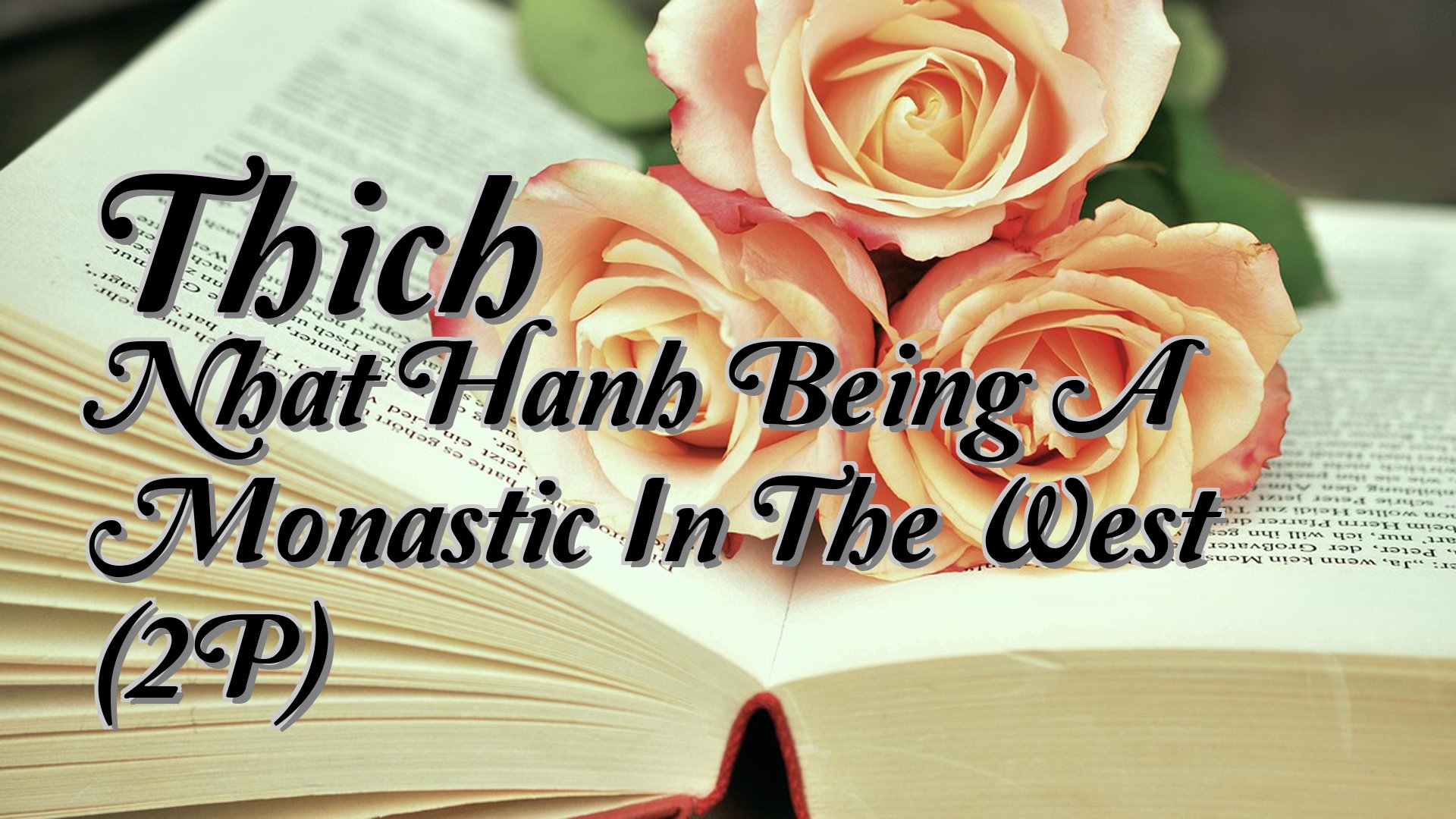 cover-Thich Nhat Hanh Being A Monastic In The West (2P)