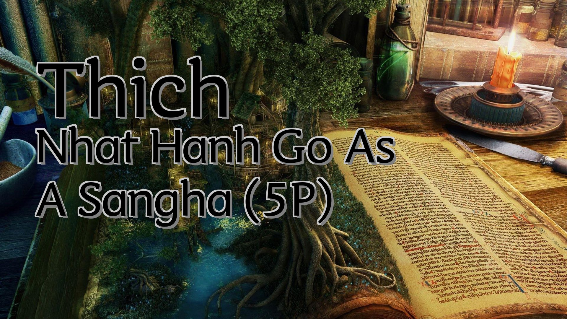 cover-Thich Nhat Hanh Go As A Sangha (5P)