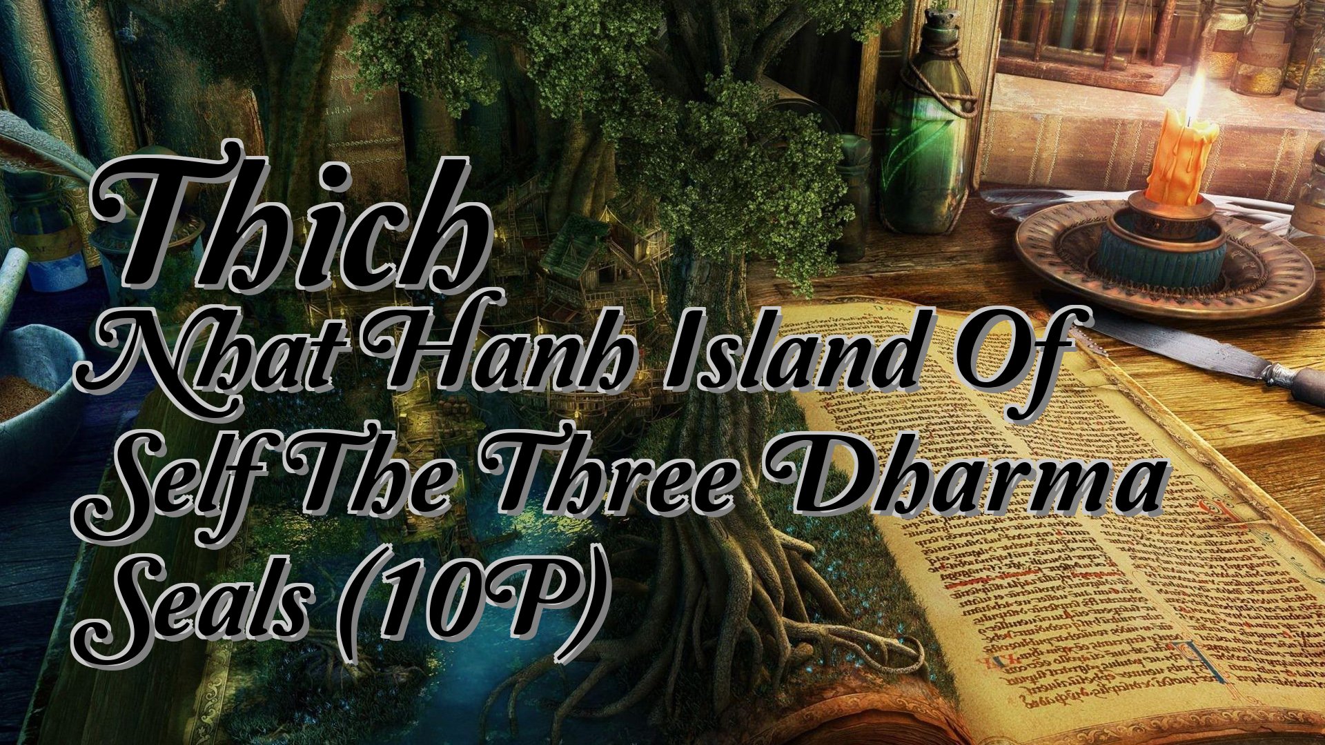 cover-Thich Nhat Hanh Island Of Self The Three Dharma Seals (10P)