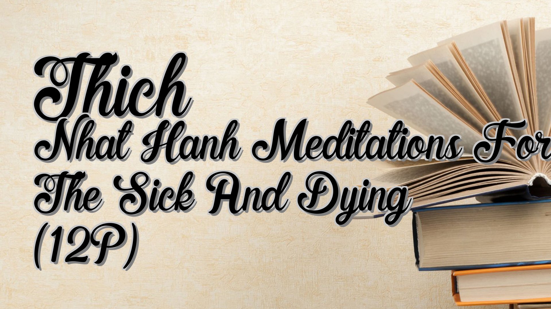cover-Thich Nhat Hanh Meditations For The Sick And Dying (12P)