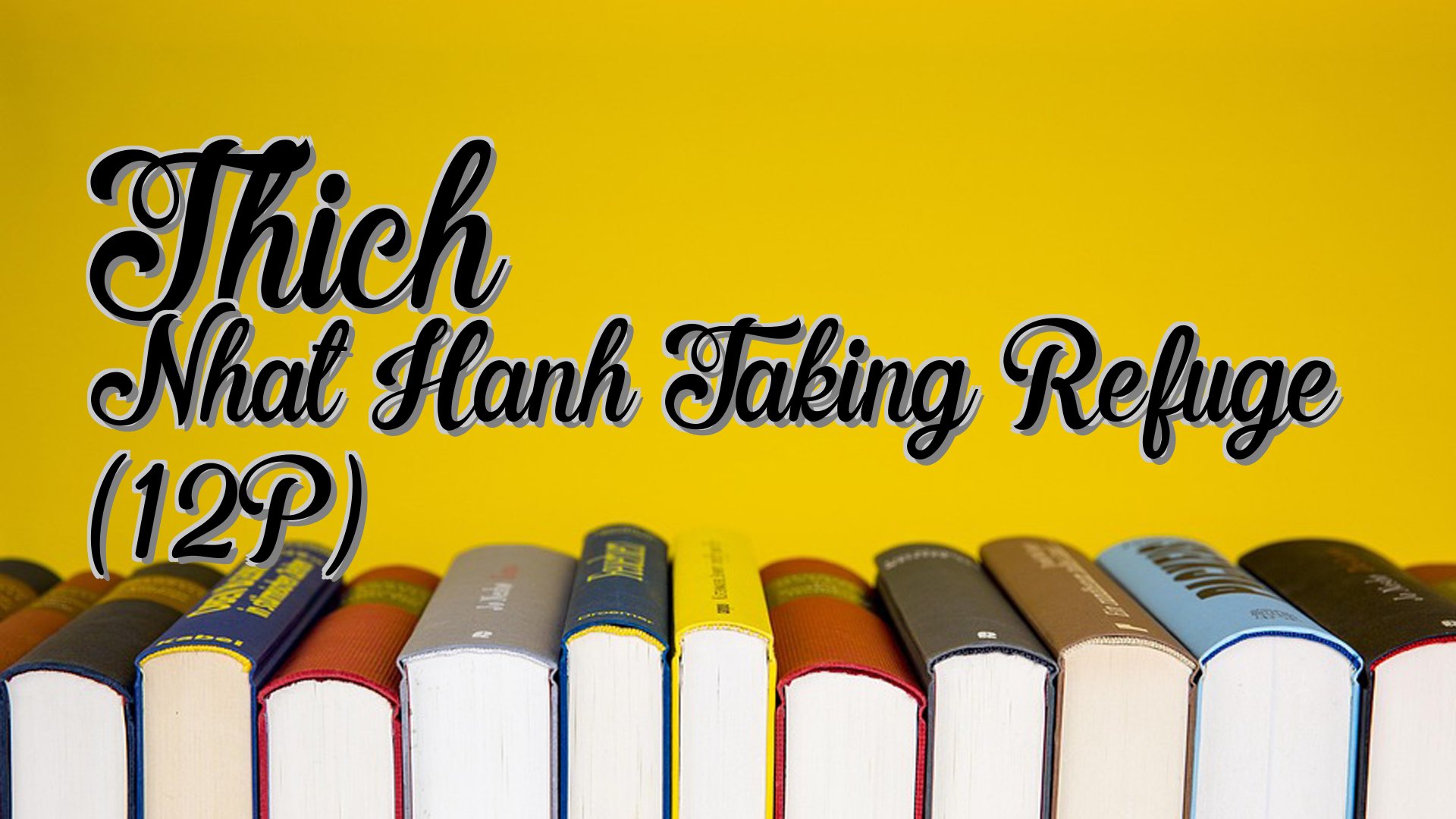 cover-Thich Nhat Hanh Taking Refuge (12P)