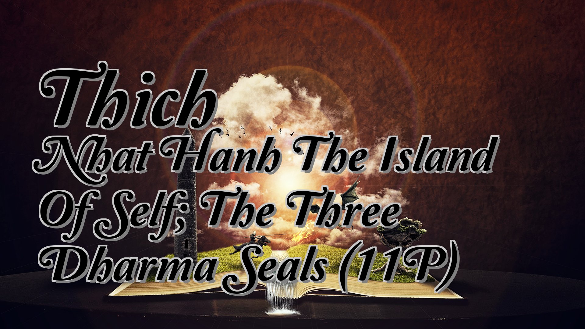 cover-Thich Nhat Hanh The Island Of Self; The Three Dharma Seals (11P)